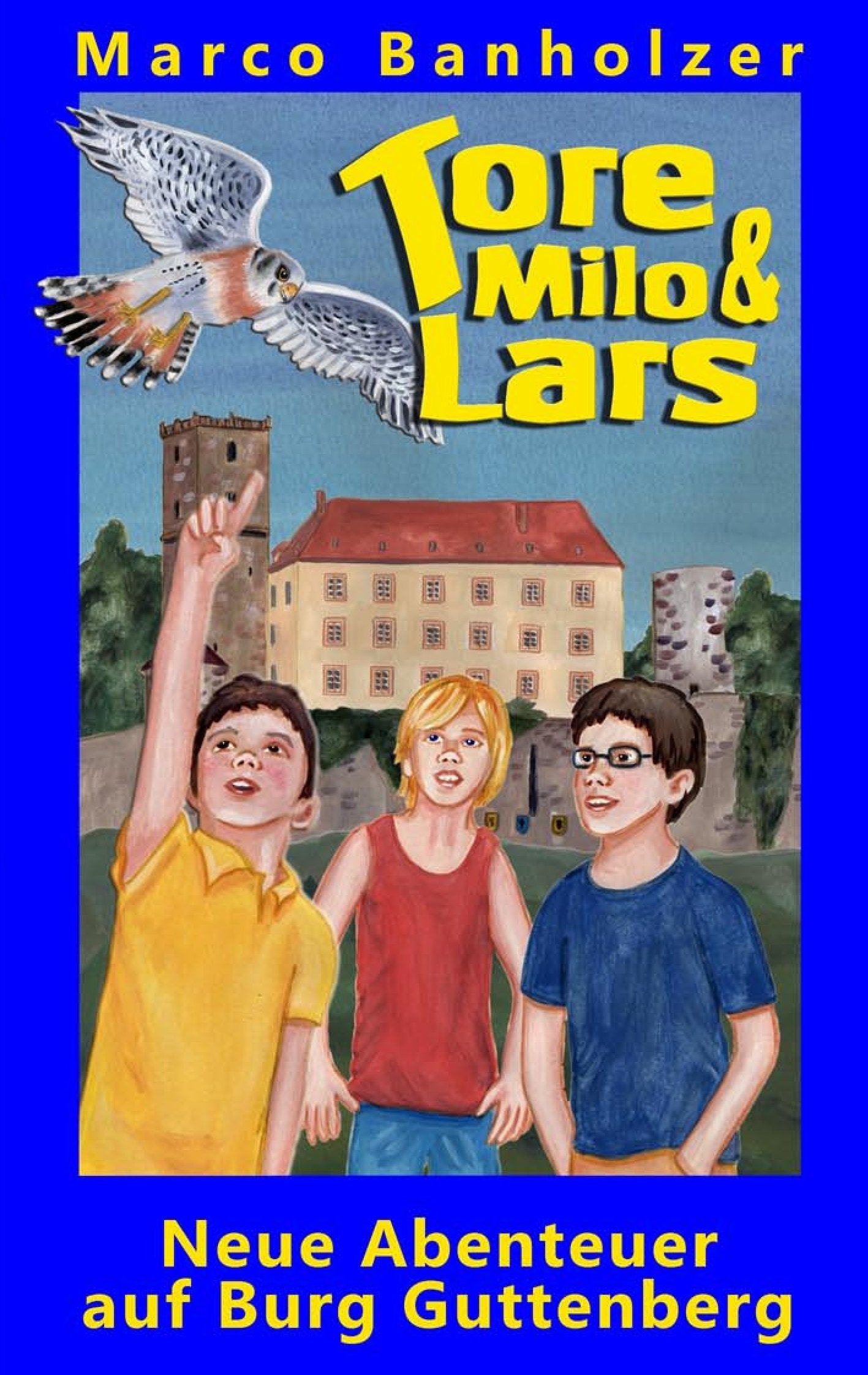 Tore, Milo & Lars - Neue Abenteuer auf Burg Guttenberg book
