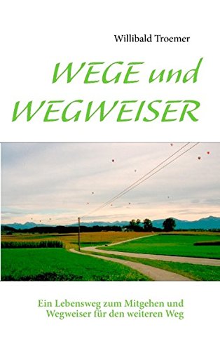 WEGE und WEGWEISER book