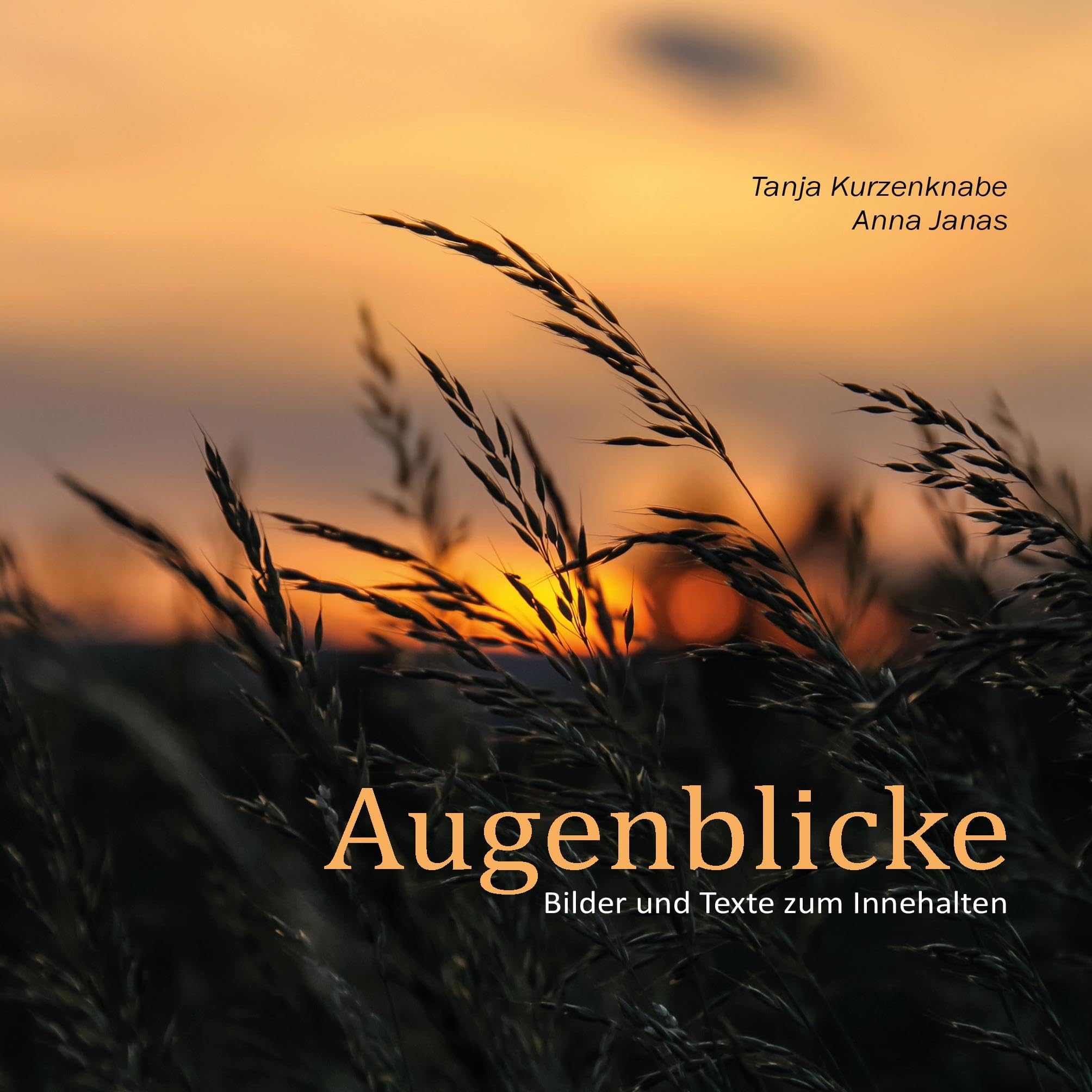 Augenblicke: Bilder und Texte zum Innehalten Media & Communication