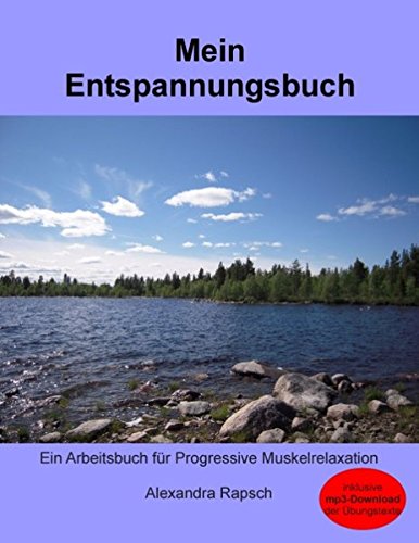 Mein Entspannungsbuch: Ein Arbeitsbuch für Progressive Muskelrelaxation Leisure & Fun
