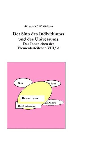 Der Sinn des Individuums und des Universums: Das Innenleben der Elementarteilchen VIIId Religion & Esotericism