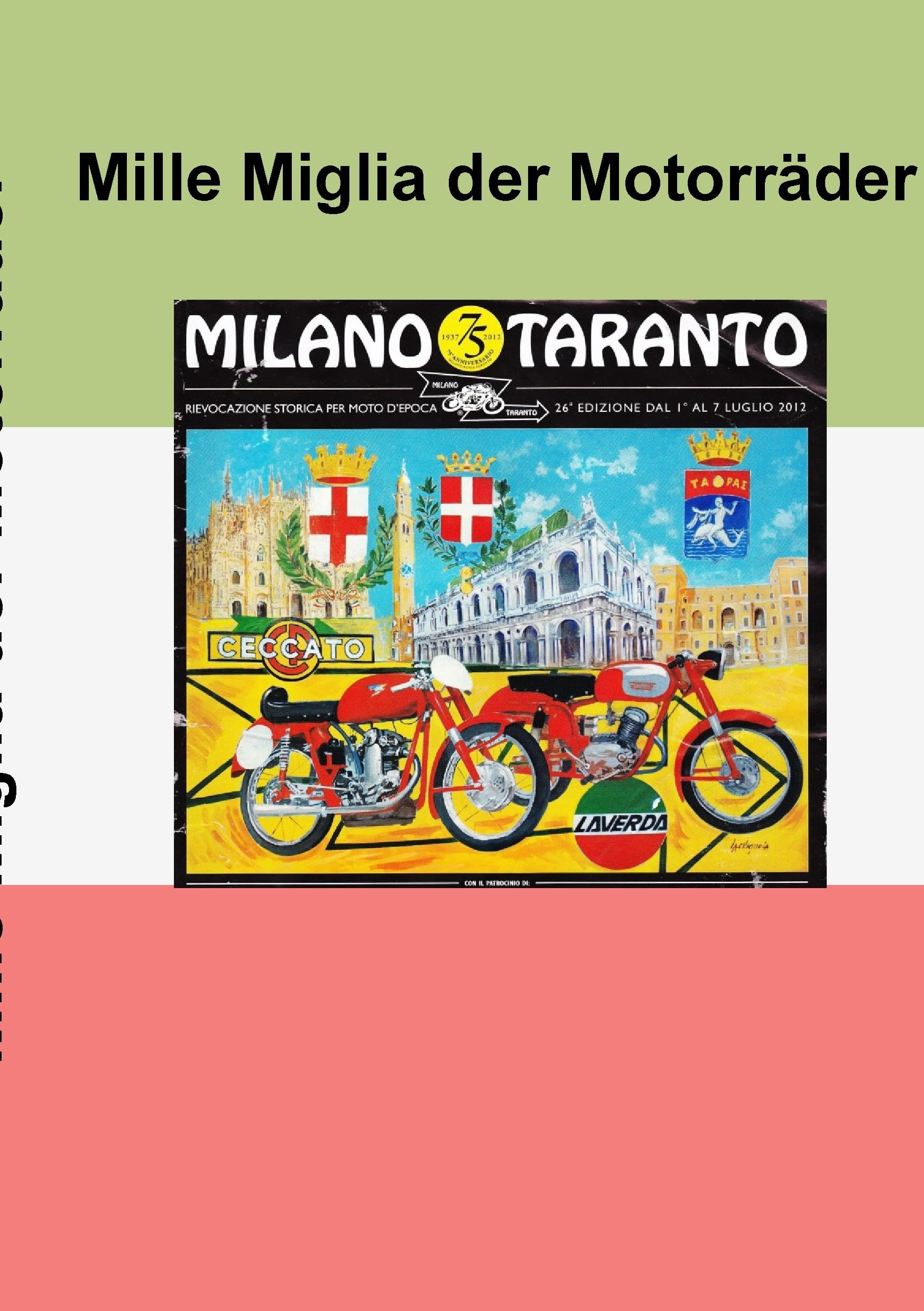Milano-Taranto 2012: Mille Miglia der Motorräder Leisure, Home & Garden
