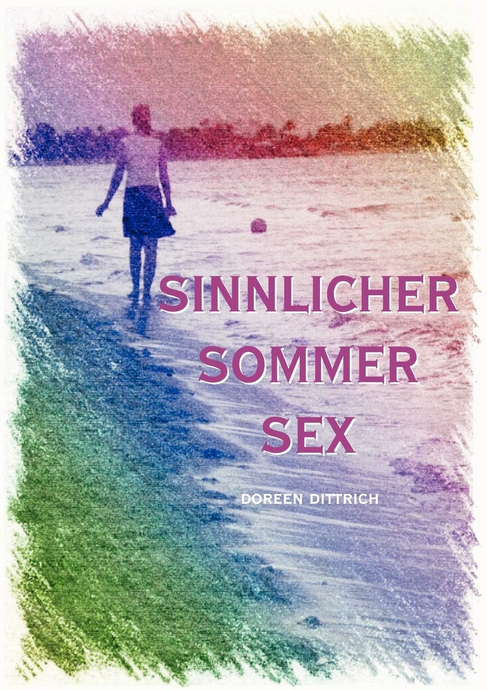 Sinnlicher Sommer Sex: Erotische Kurzgeschichten book