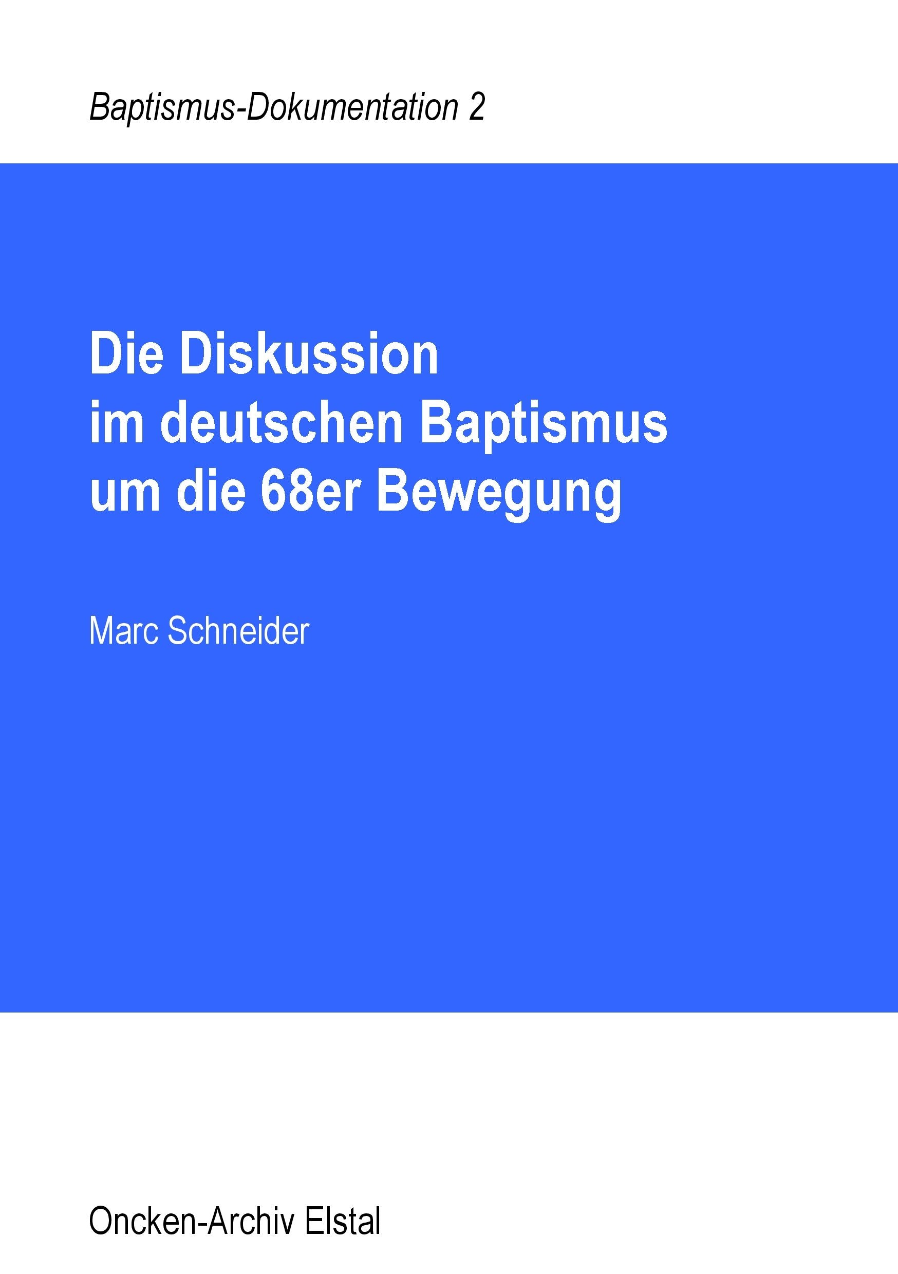 Die Diskussion im deutschen Baptismus um die 68er Bewegung German history