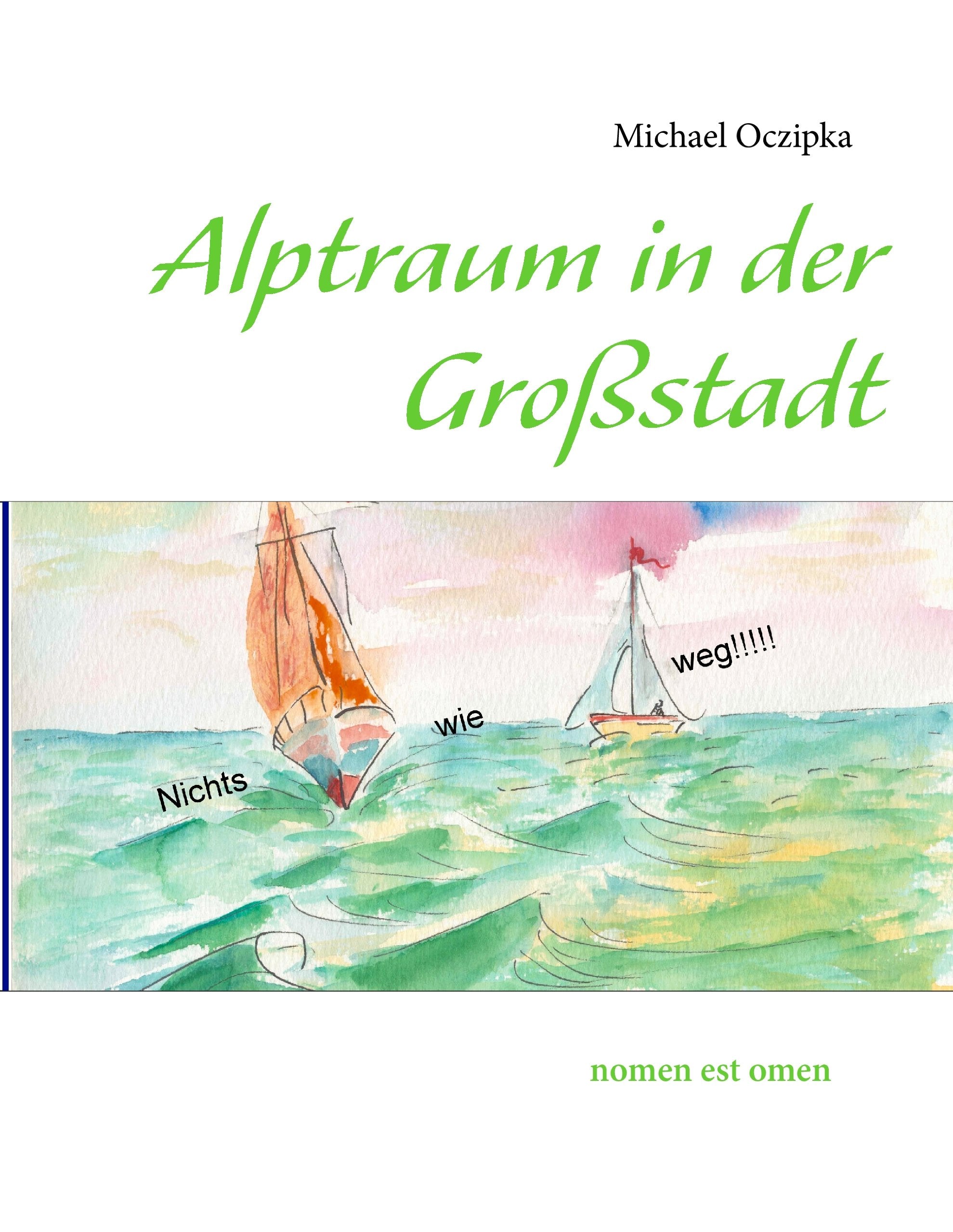 Alptraum in der Großstadt: nomen est omen Personalities