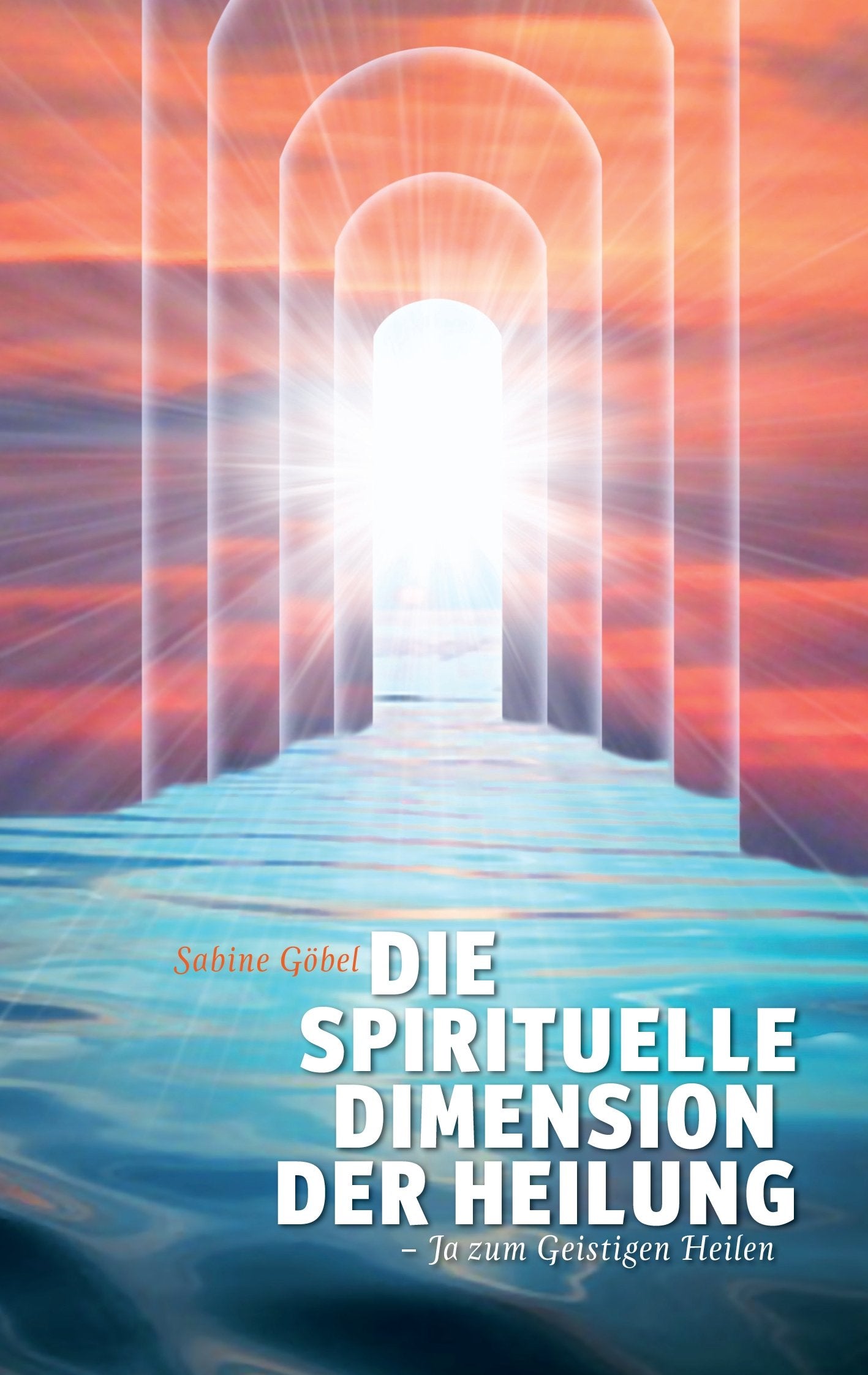 Die spirituelle Dimension der Heilung Health, Nutrition & Fitness