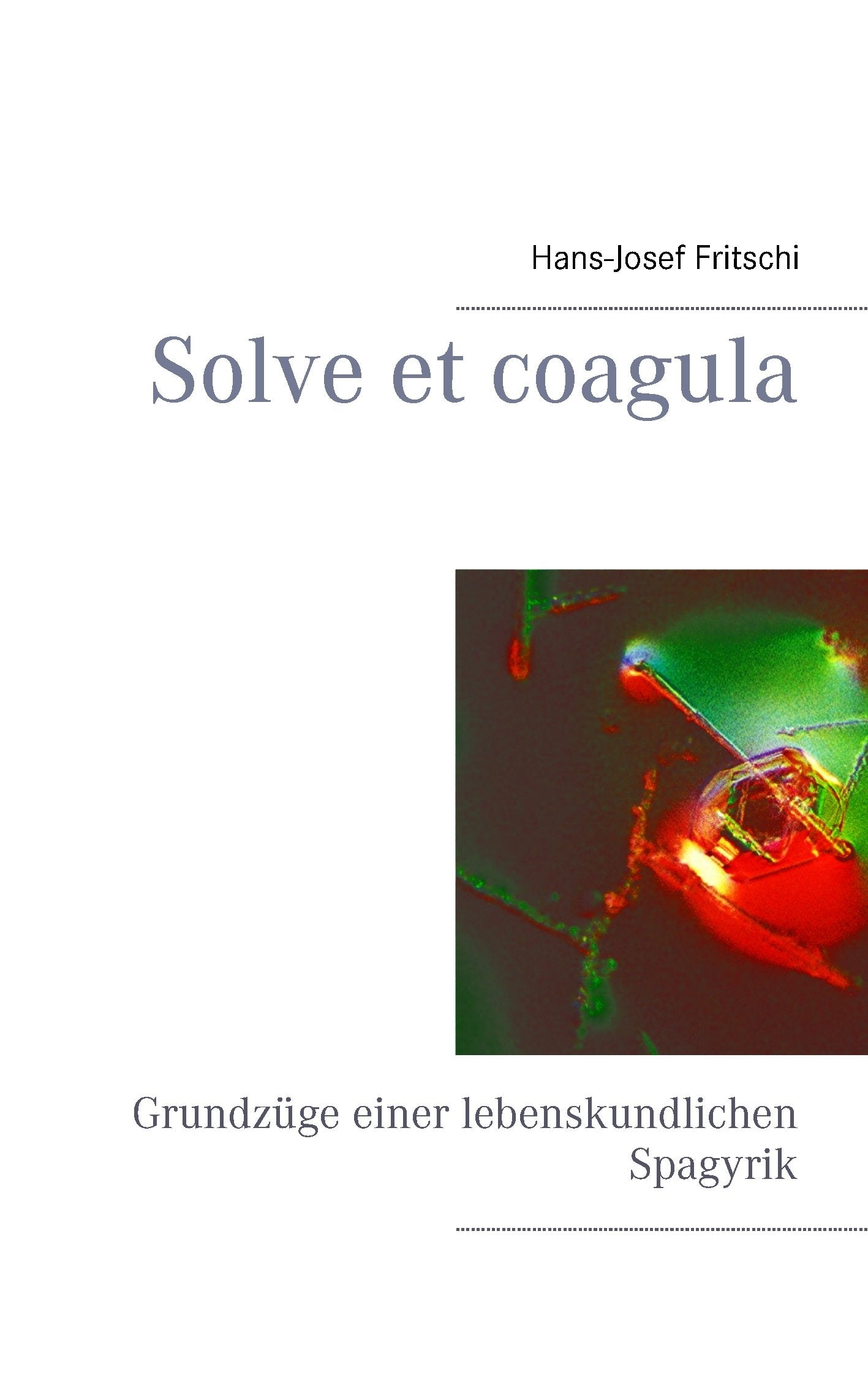 Solve et coagula Medicine Books