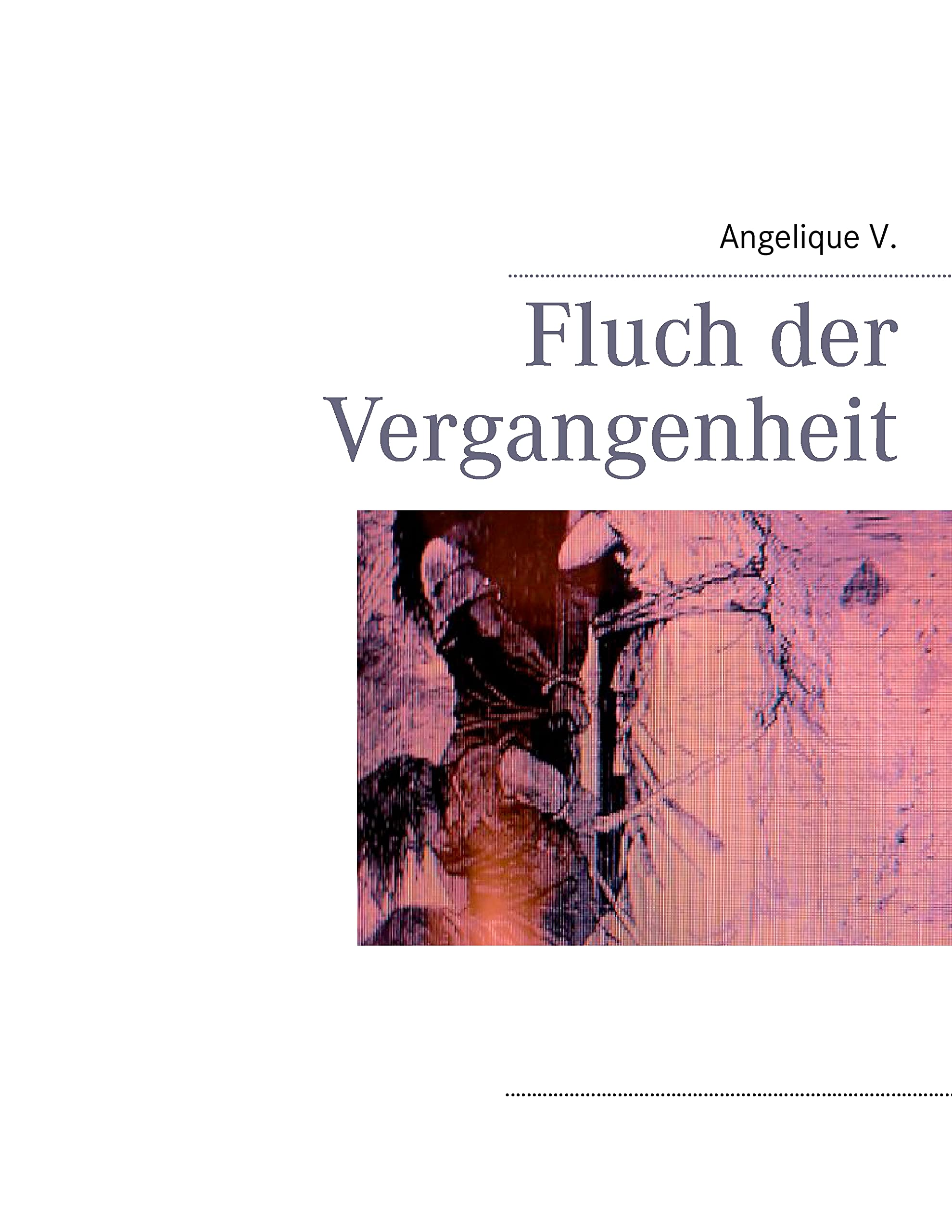 Fluch der Vergangenheit Historical Fiction