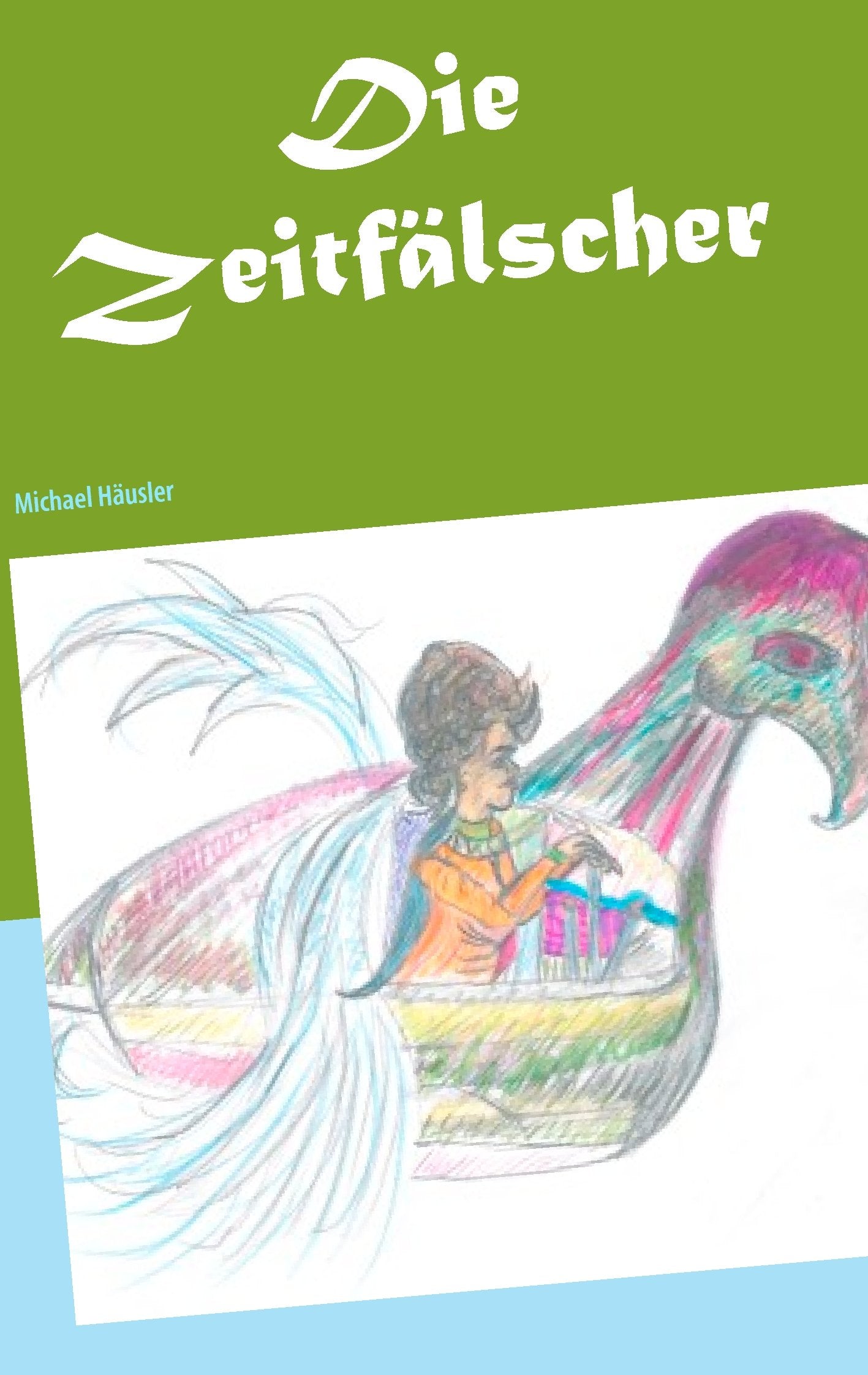 Die Zeitfälscher: Ein außerirdisch cooler (Anti) -Science-Fiction Roman book