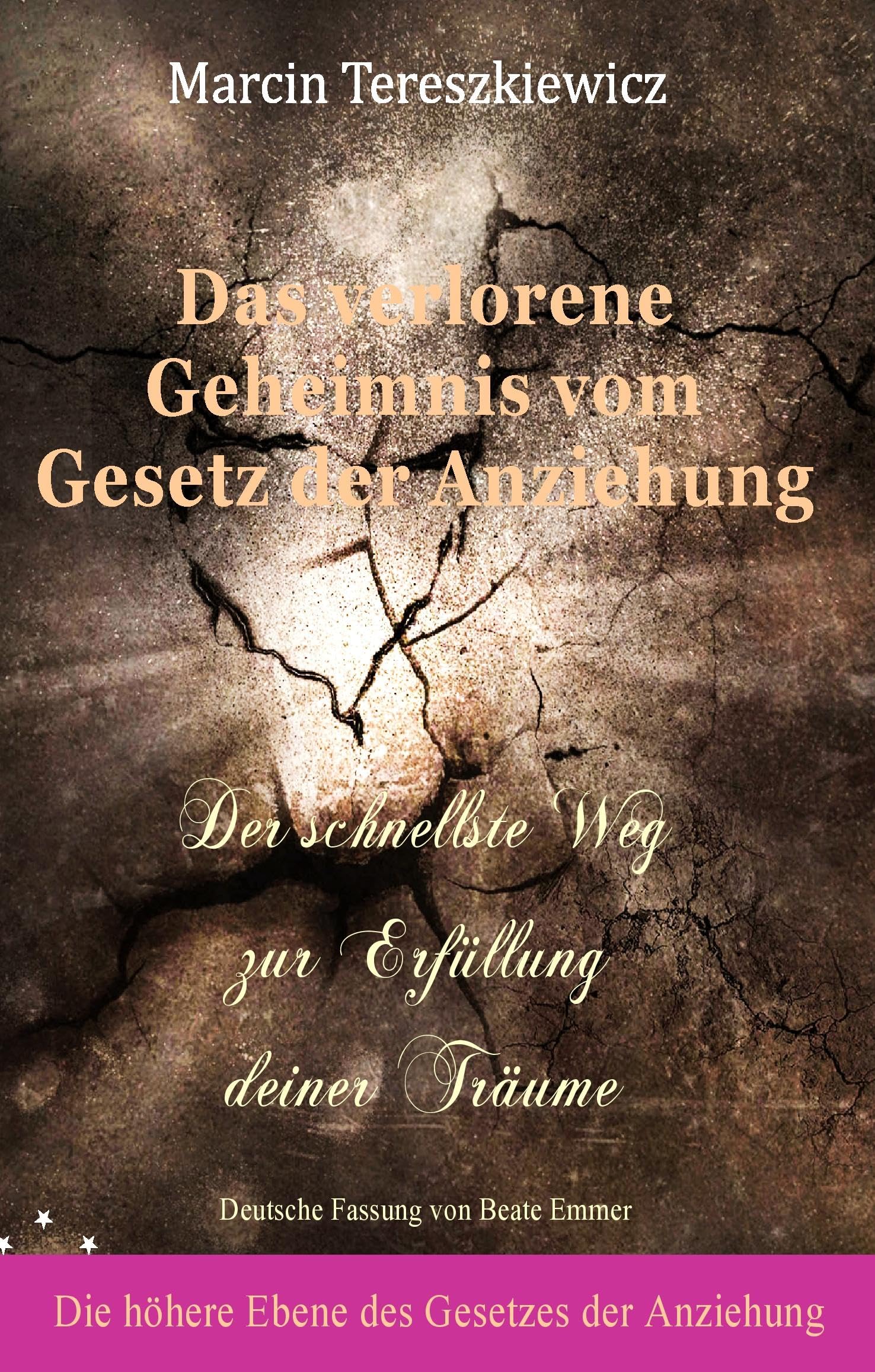 Das verlorene Geheimnis vom Gesetz der Anziehung book