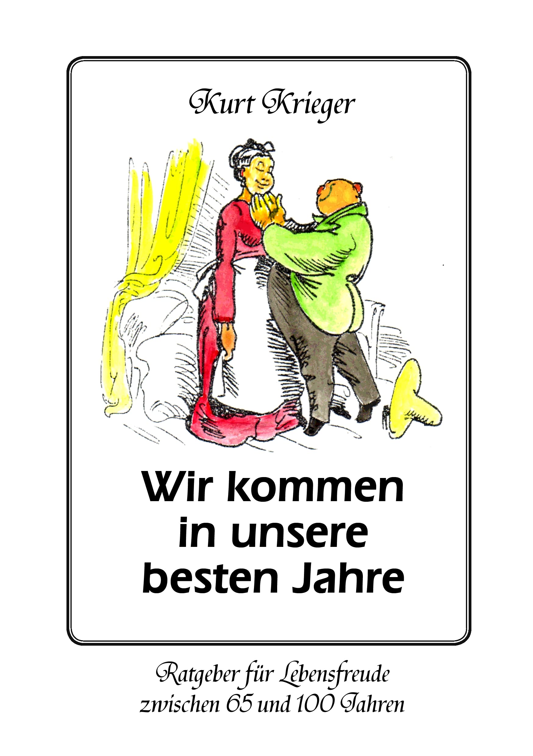 Wir kommen in unsere besten Jahre book