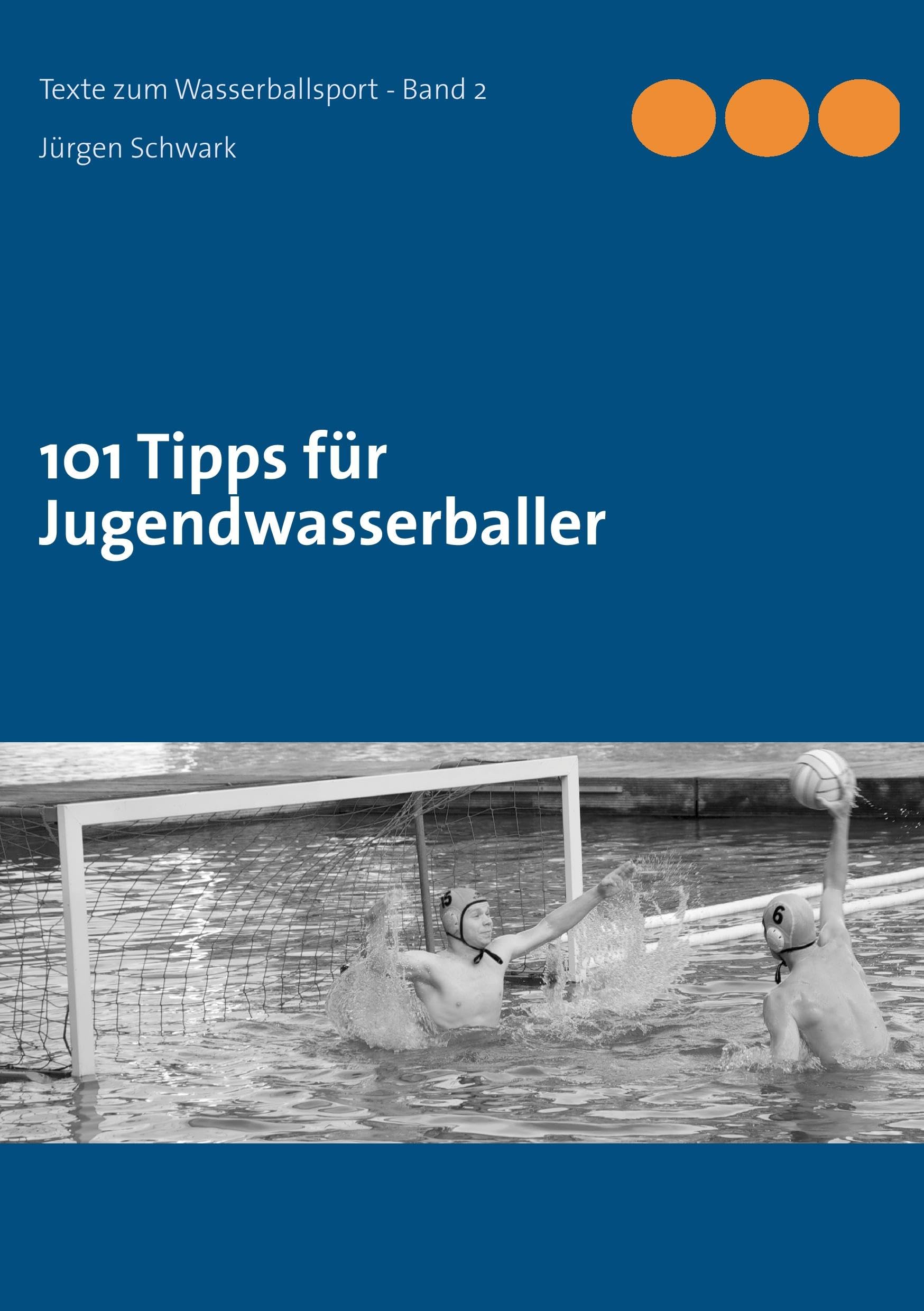 101 Tipps für Jugendwasserballer Leisure & Fun