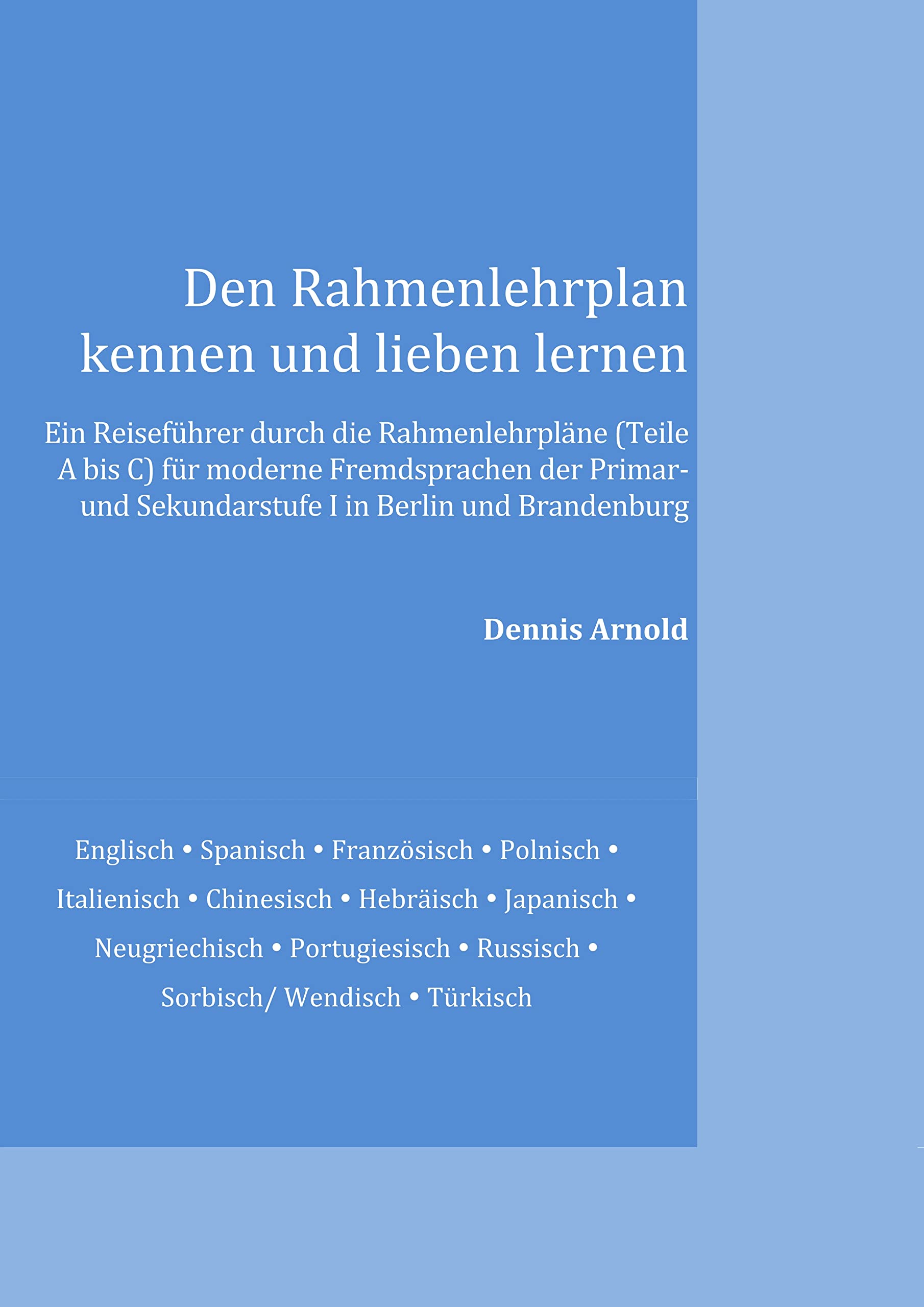 Den Rahmenlehrplan kennen und lieben lernen Foreign Languages ​​& Dictionaries