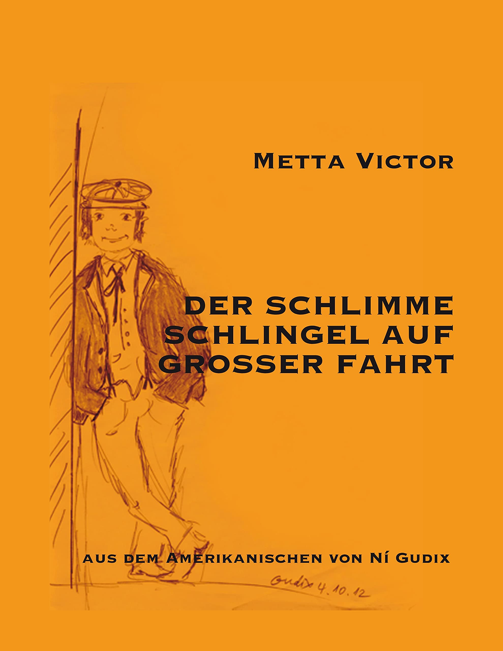 Der schlimme Schlingel auf großer Fahrt Historical Fiction