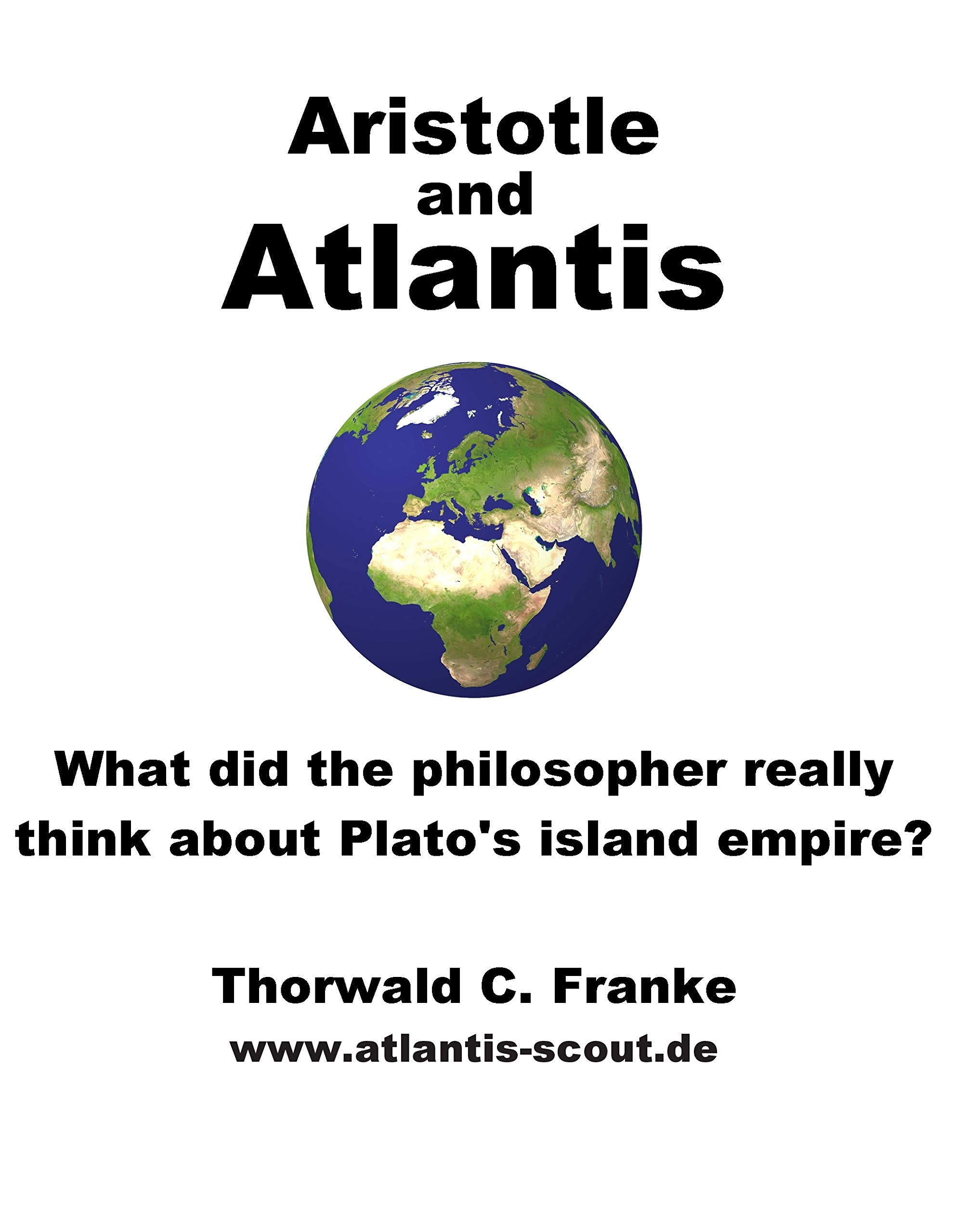 Aristotle and Atlantis - What did the philosopher really think about Plato's island empire? Politics & History