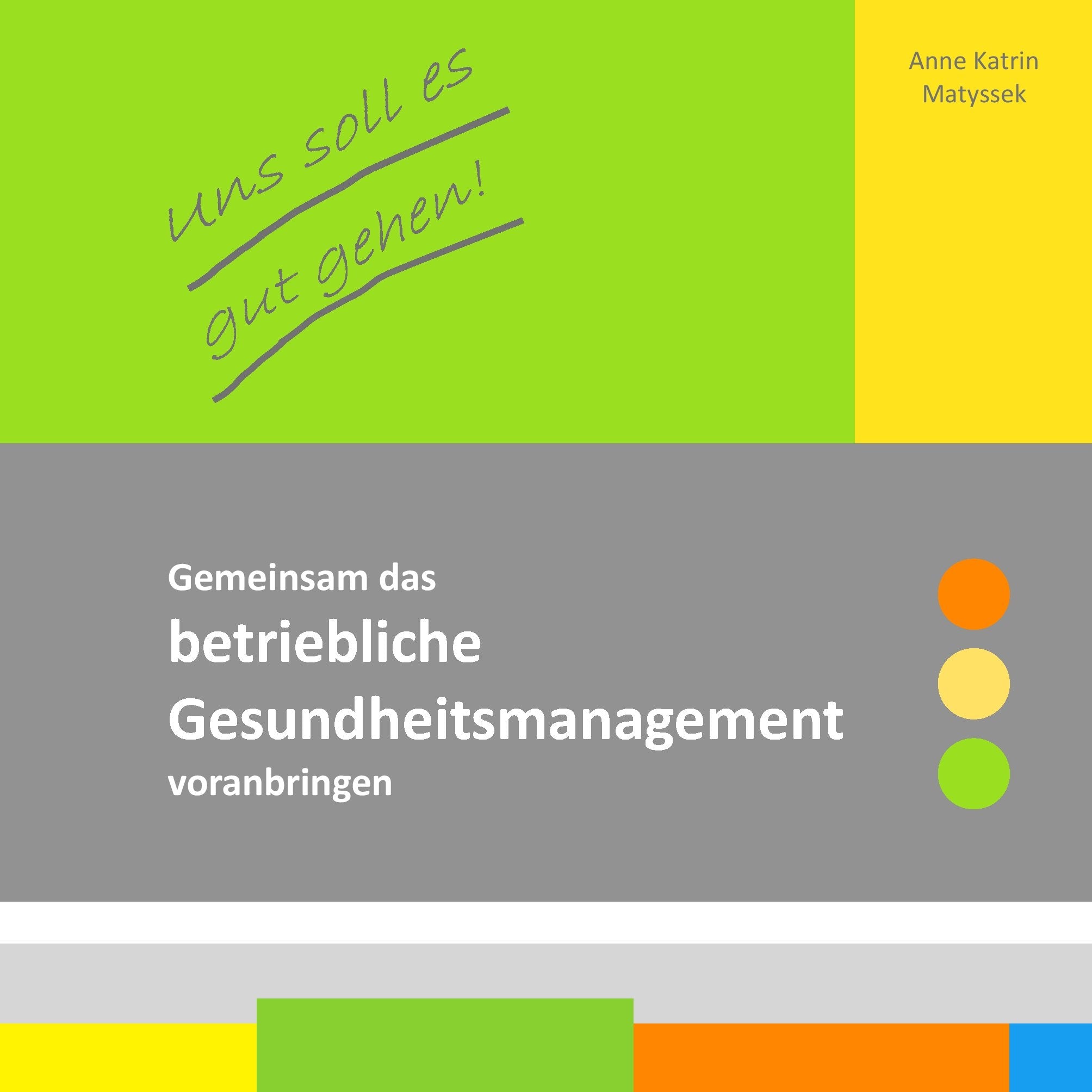 Uns soll es gut gehen! Business, Finance & Career