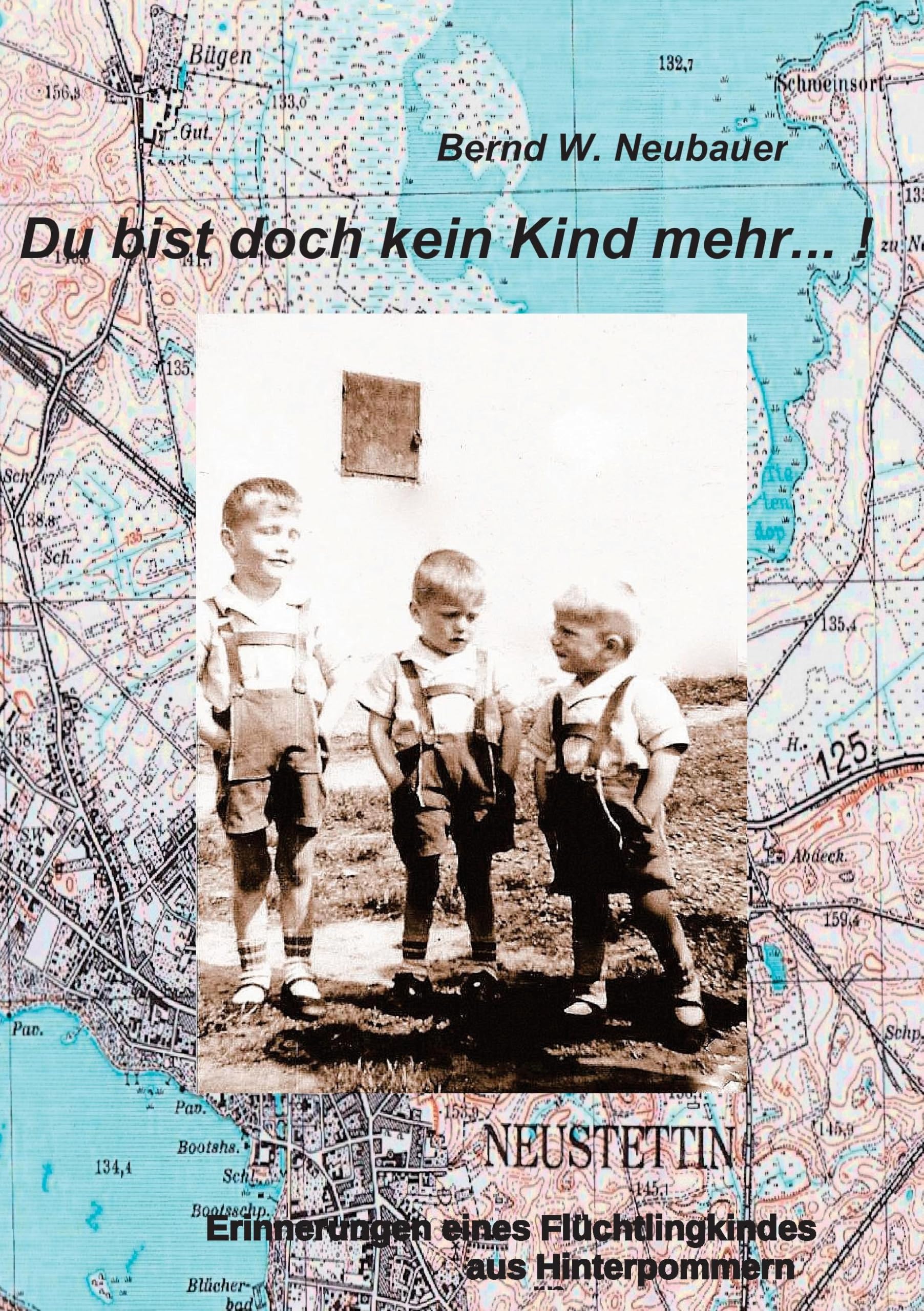 Du bist doch kein Kind mehr...! Historical Fiction