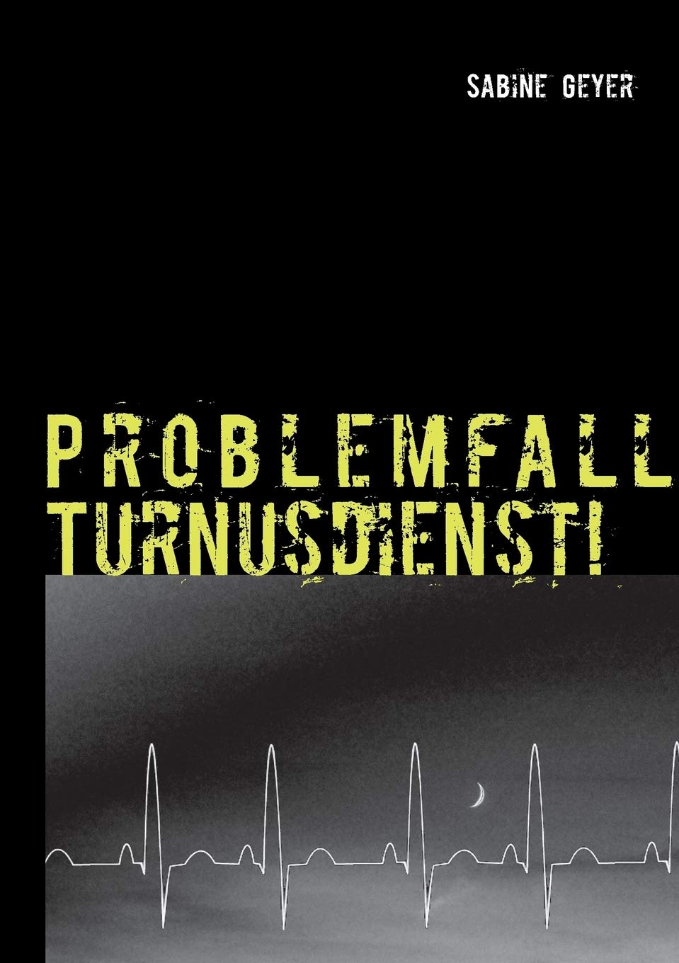 Problemfall Turnusdienst!: Burnout und andere gesundheitliche Auswirkungen. Mögliche Gegenmaßnahmen. Medicine