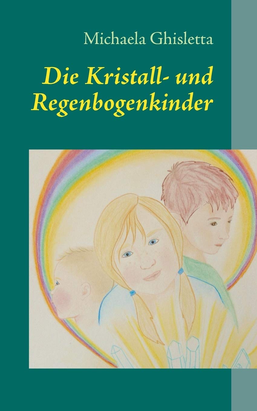 Product Image: Die Kristall- und Regenbogenkinder