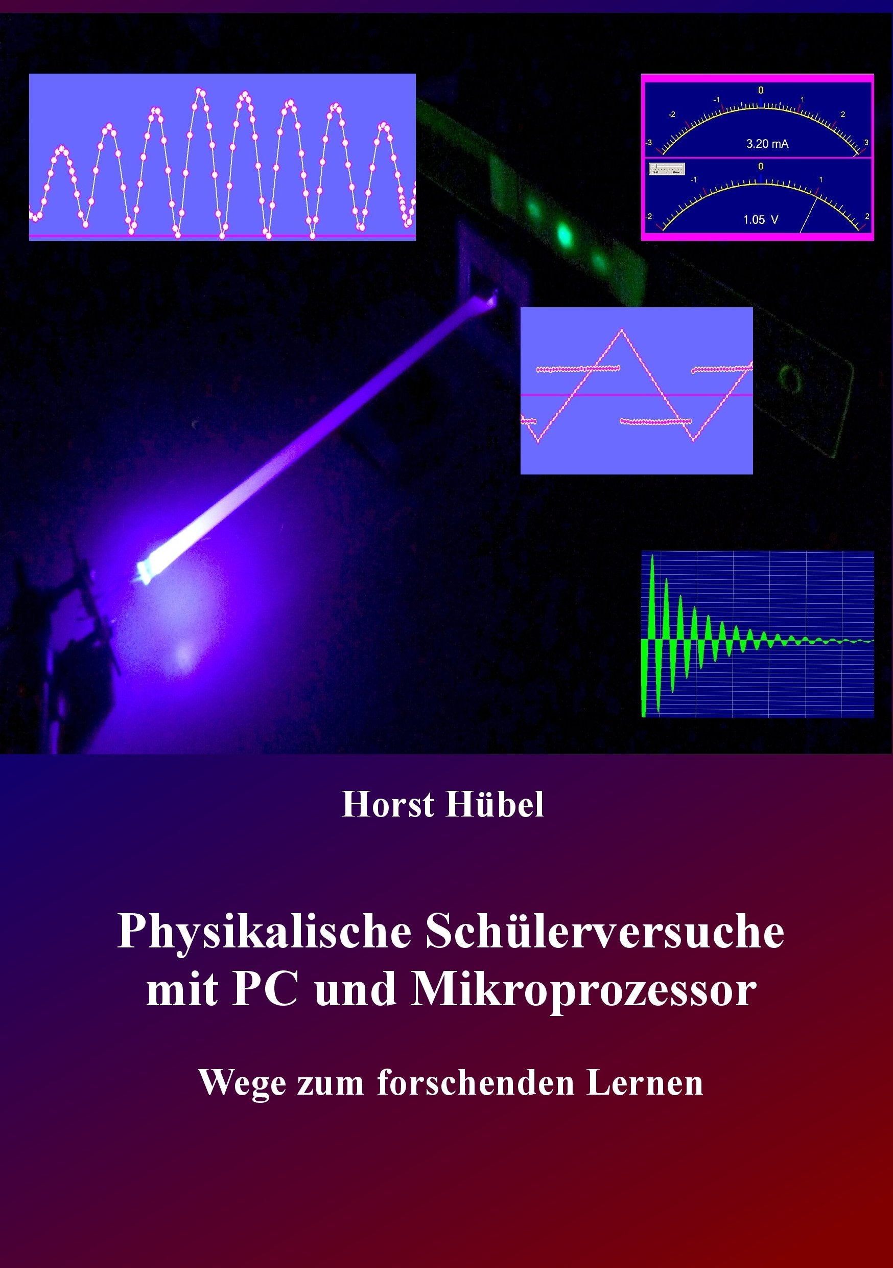 Physikalische Schülerversuche mit PC und Mikroprozessor book