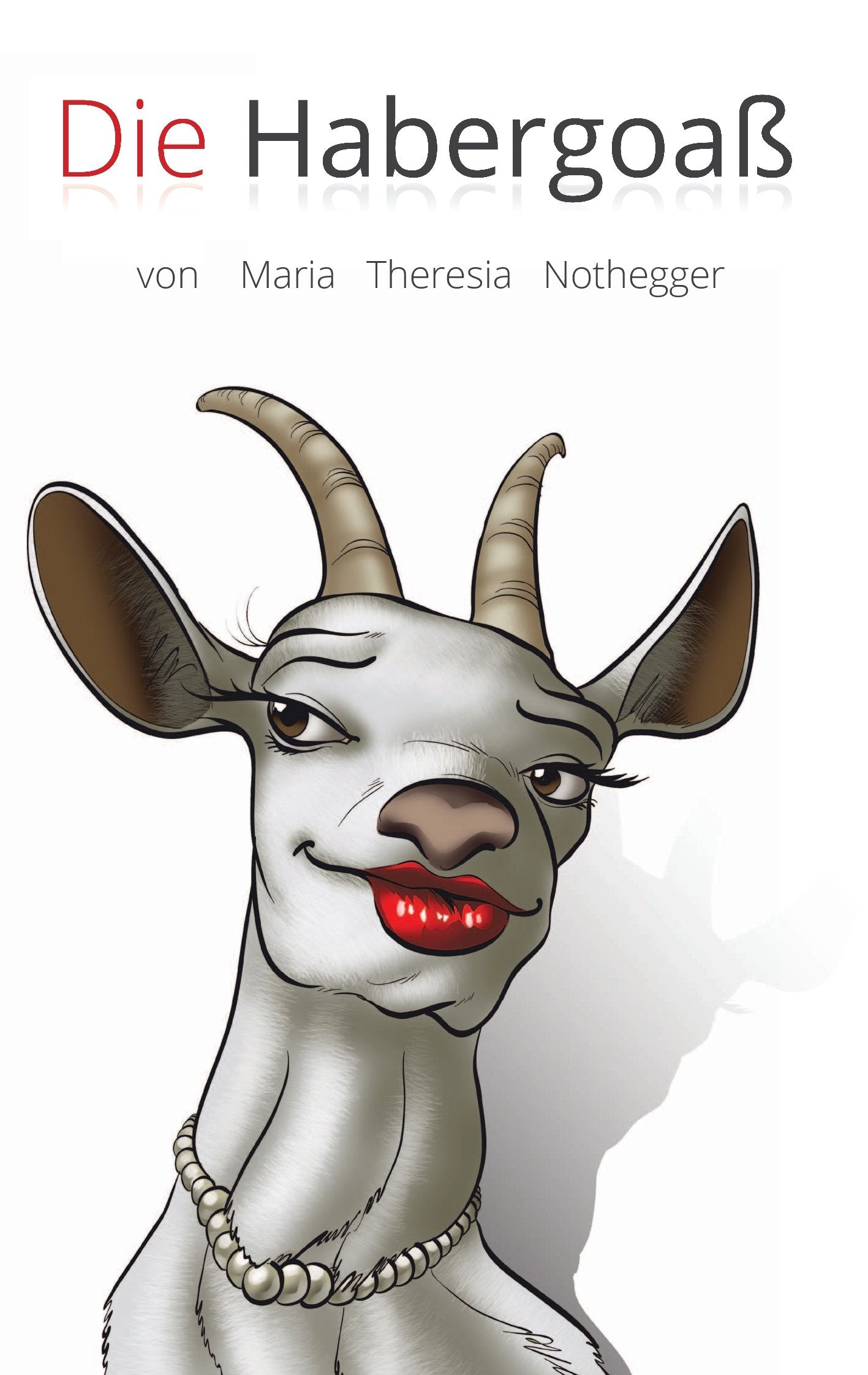 Die Habergoaß Contemporary literature
