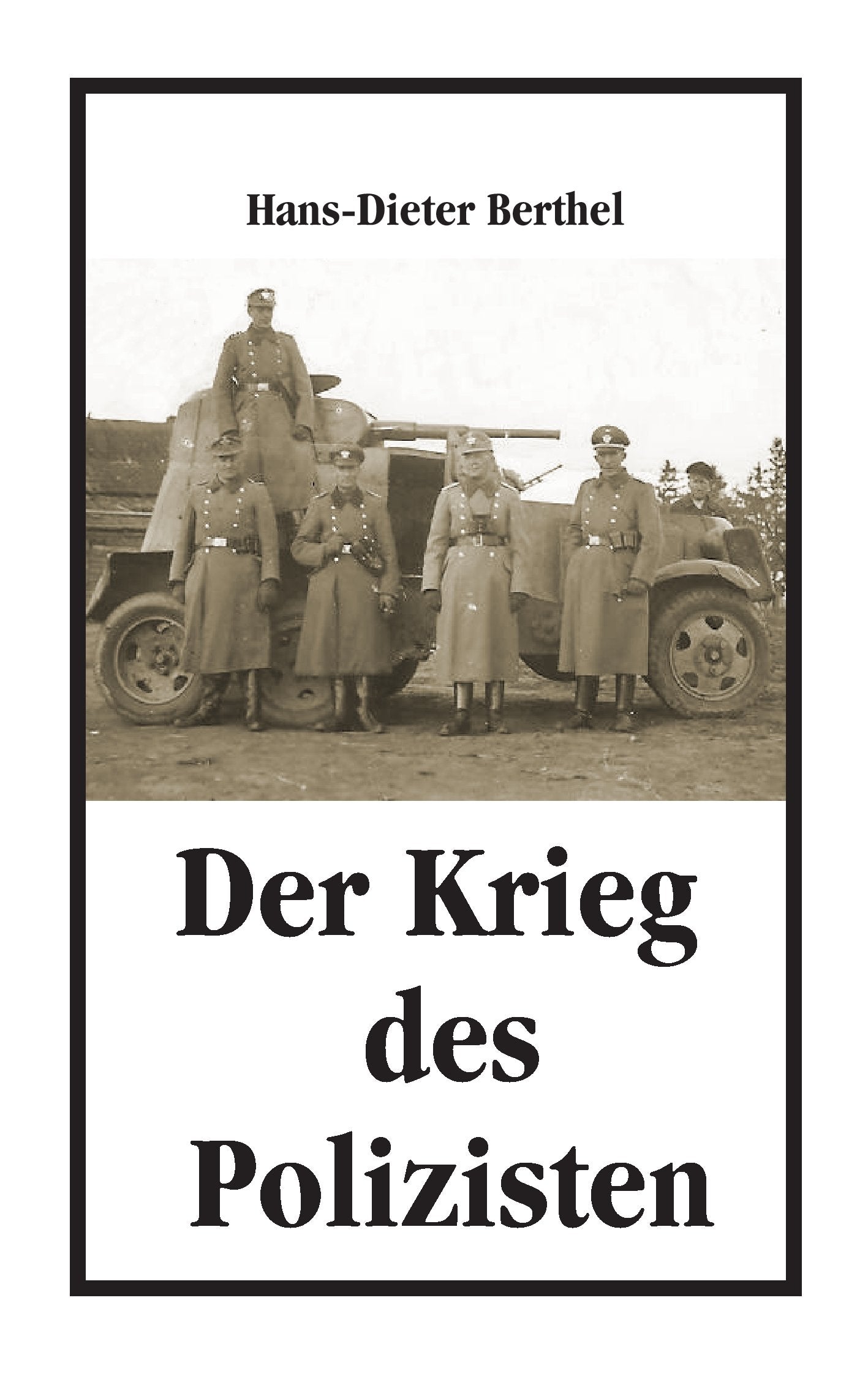 Der Krieg des Polizisten: Fragen, Hören und Lesen nach dem Krieg Contemporary literature
