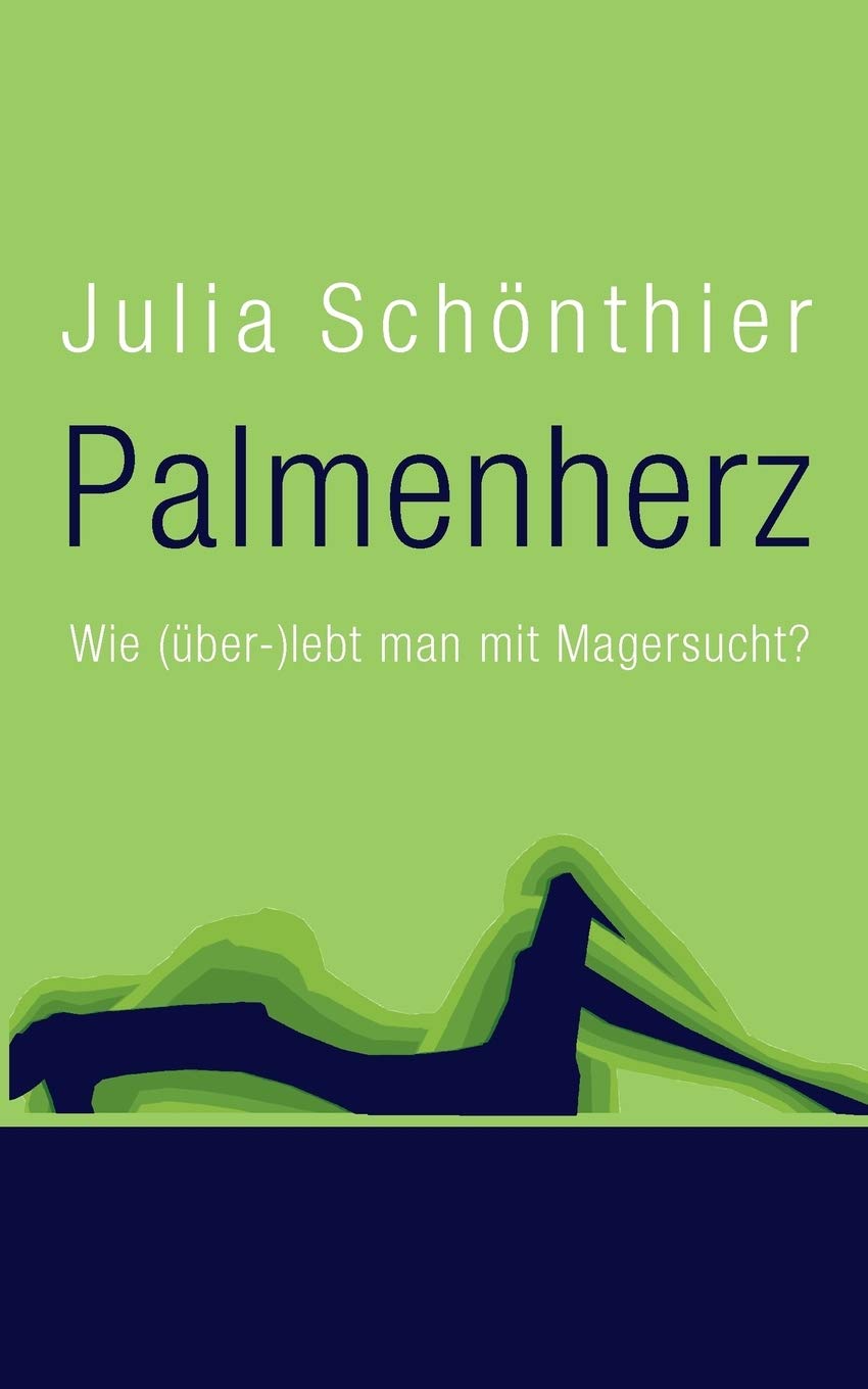 Palmenherz: Wie (über-)lebt man mit Magersucht? Personalities