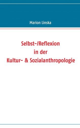 Selbst-/Reflexion in der Kultur- & Sozialanthropologie Law