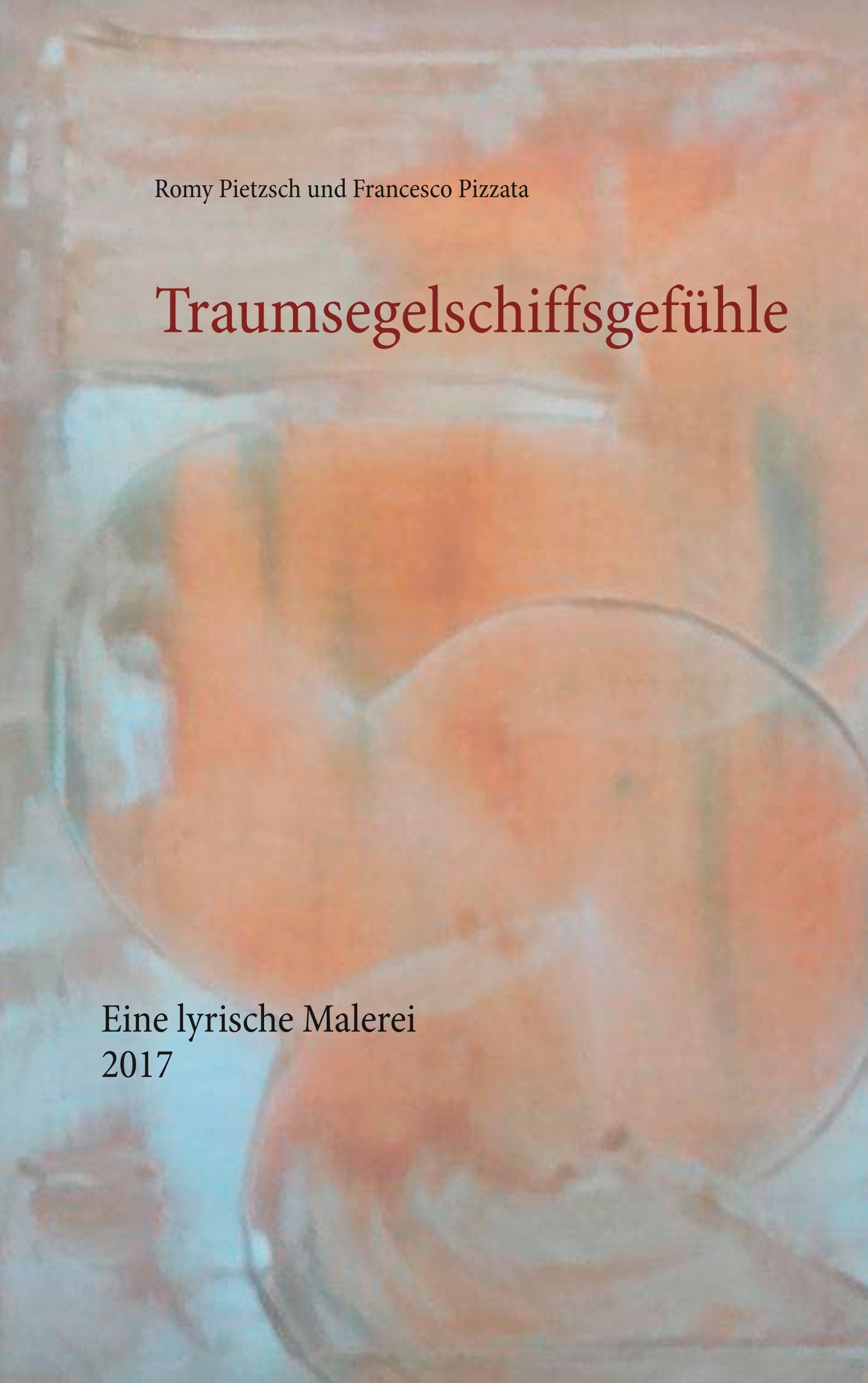 Traumsegelschiffsgefühle: Eine lyrische Malerei Poetry