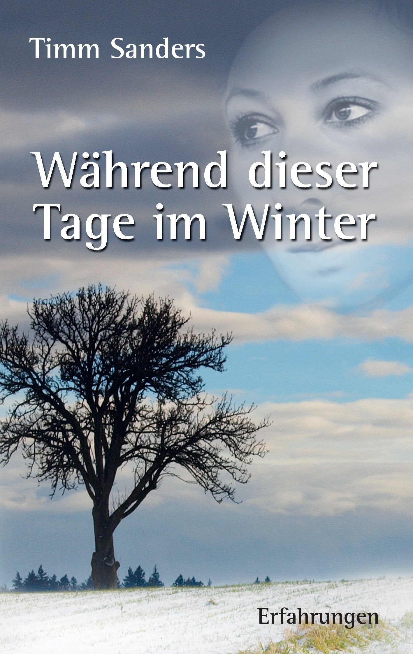 Während dieser Tage im Winter: Erfahrungen Personalities