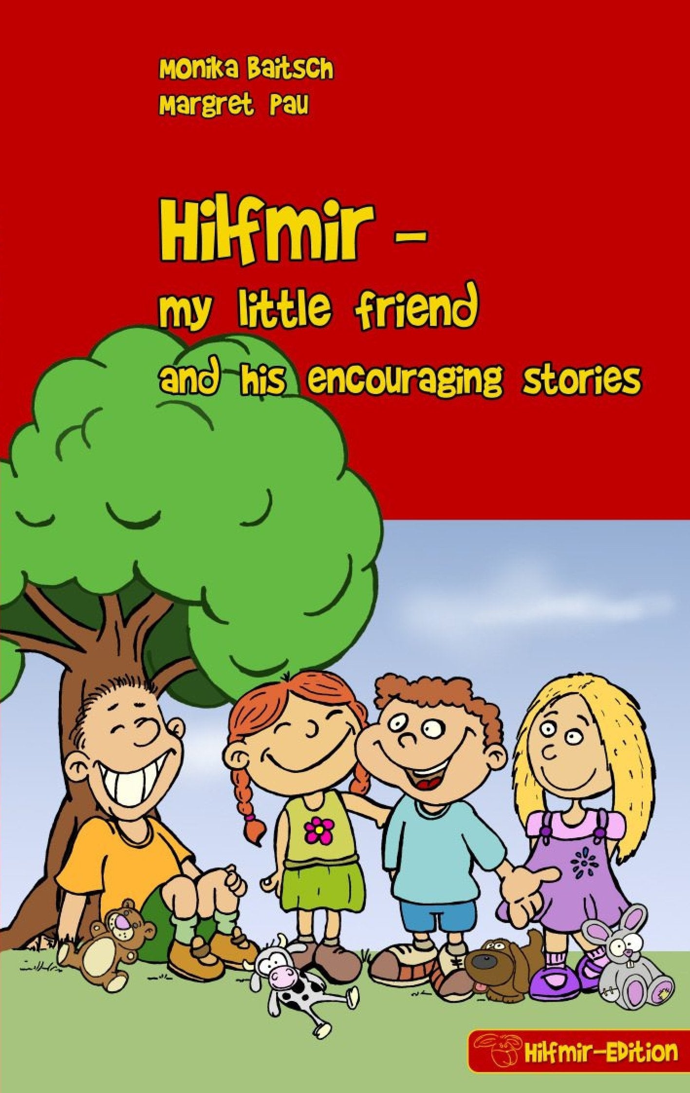 Hilfmir - my little friend and his encouraging stories Novels & Short Stories