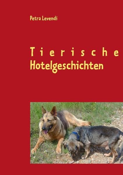 Tierische Hotelgeschichten Novels & Short Stories