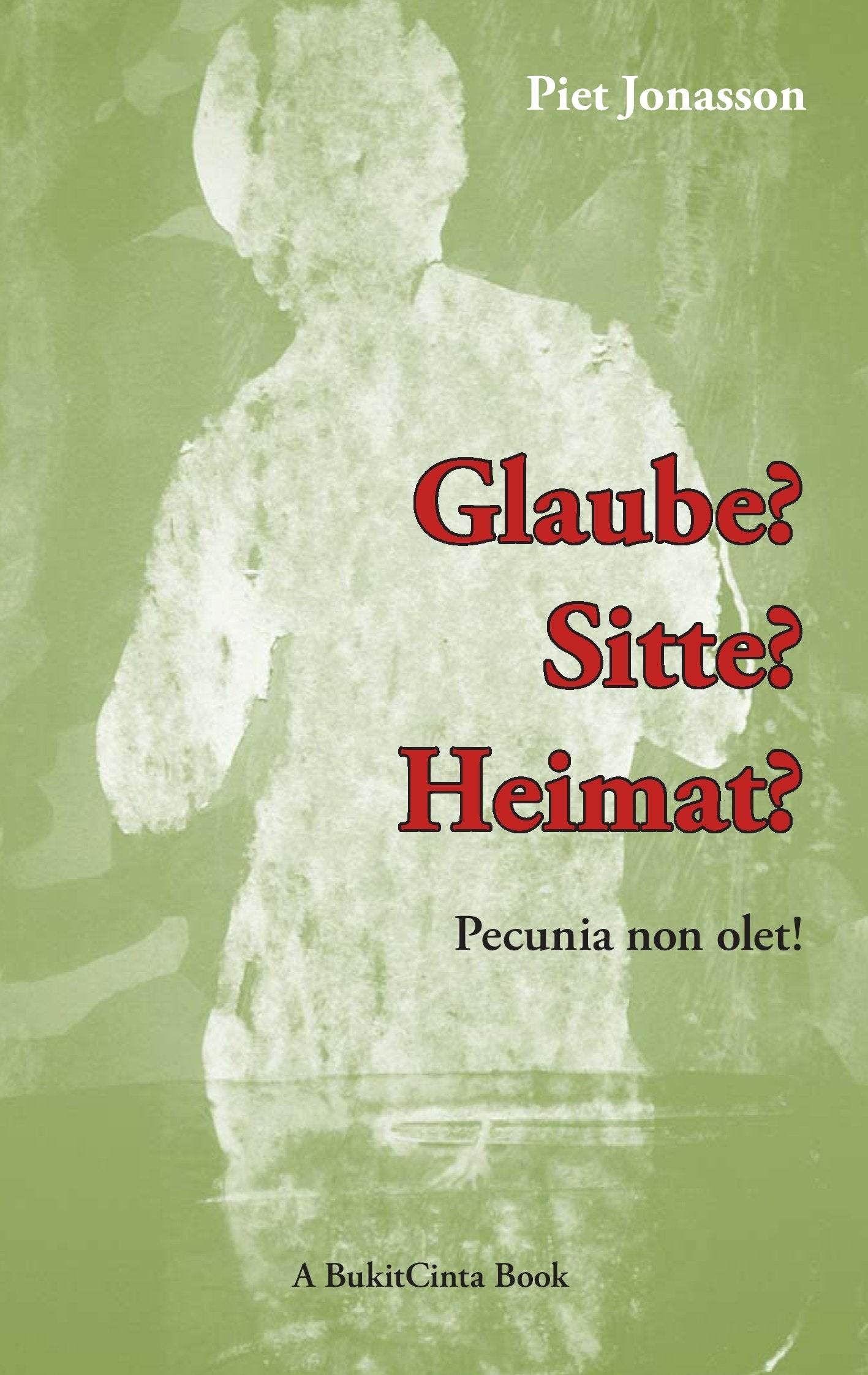 Glaube? - Sitte? - Heimat? Historical Fiction