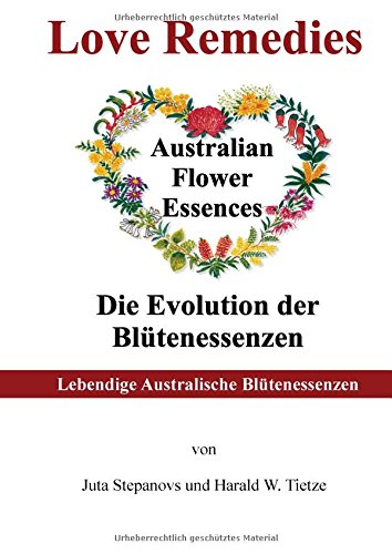 Love Remedies Lebendige Australische Blütenessenzen Medicine
