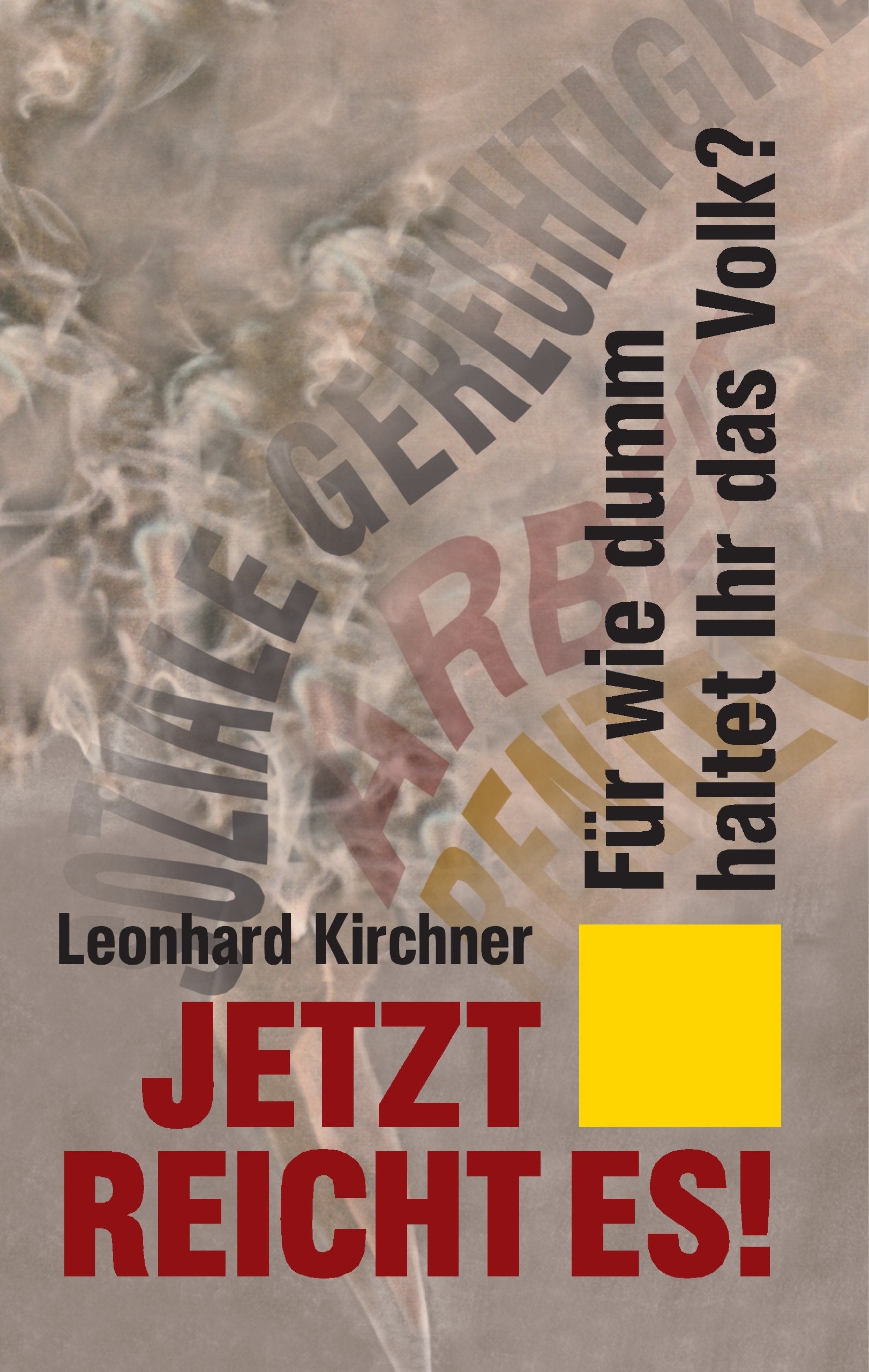 Jetzt reicht es!: Für wie dumm haltet Ihr das Volk? Politics & History