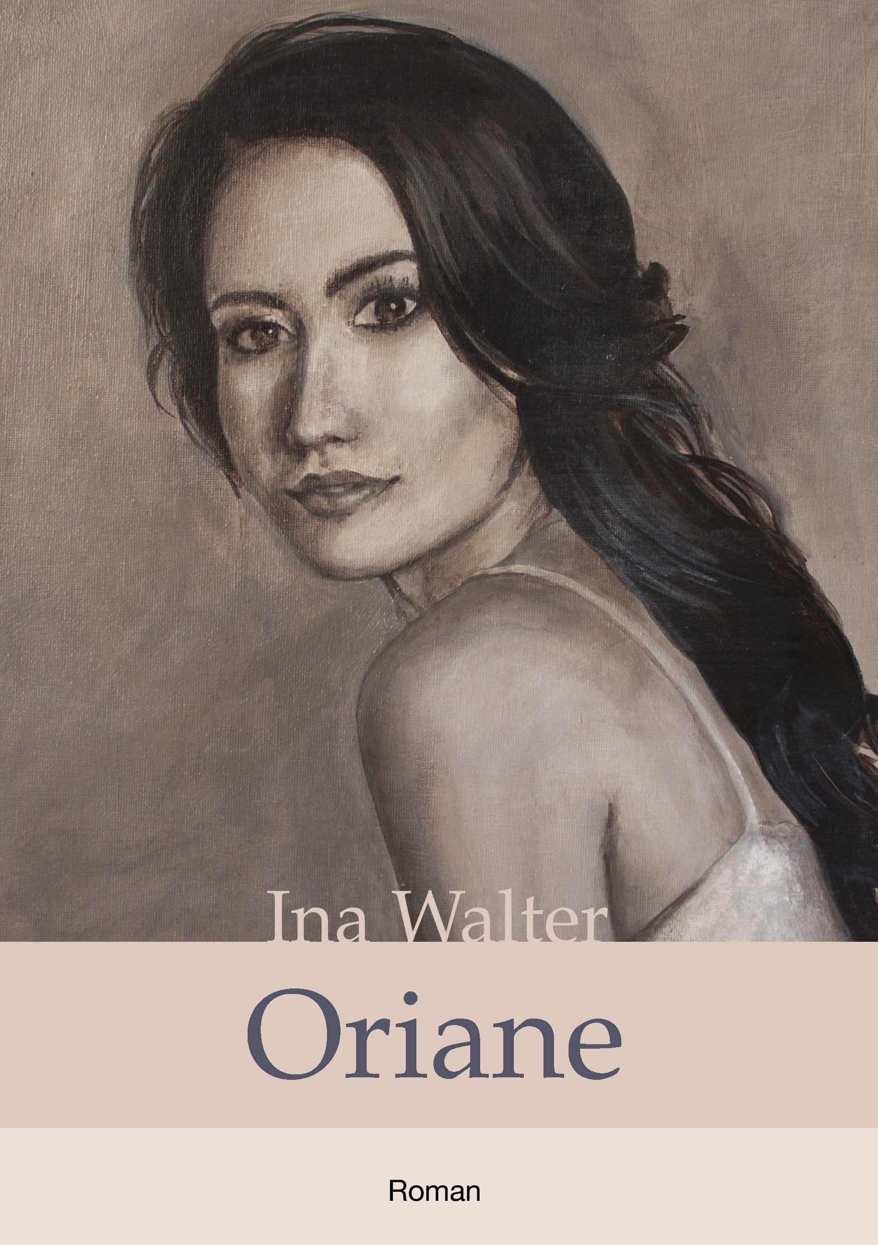 Oriane: Nach einer wahren Begebenheit frei erzählt Contemporary literature