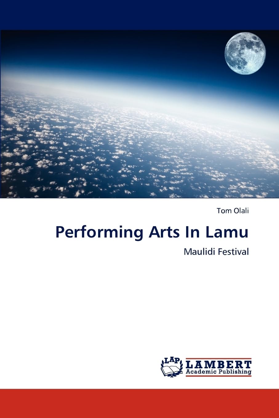 Performing Arts In Lamu: Maulidi Festival Film, Art & Culture