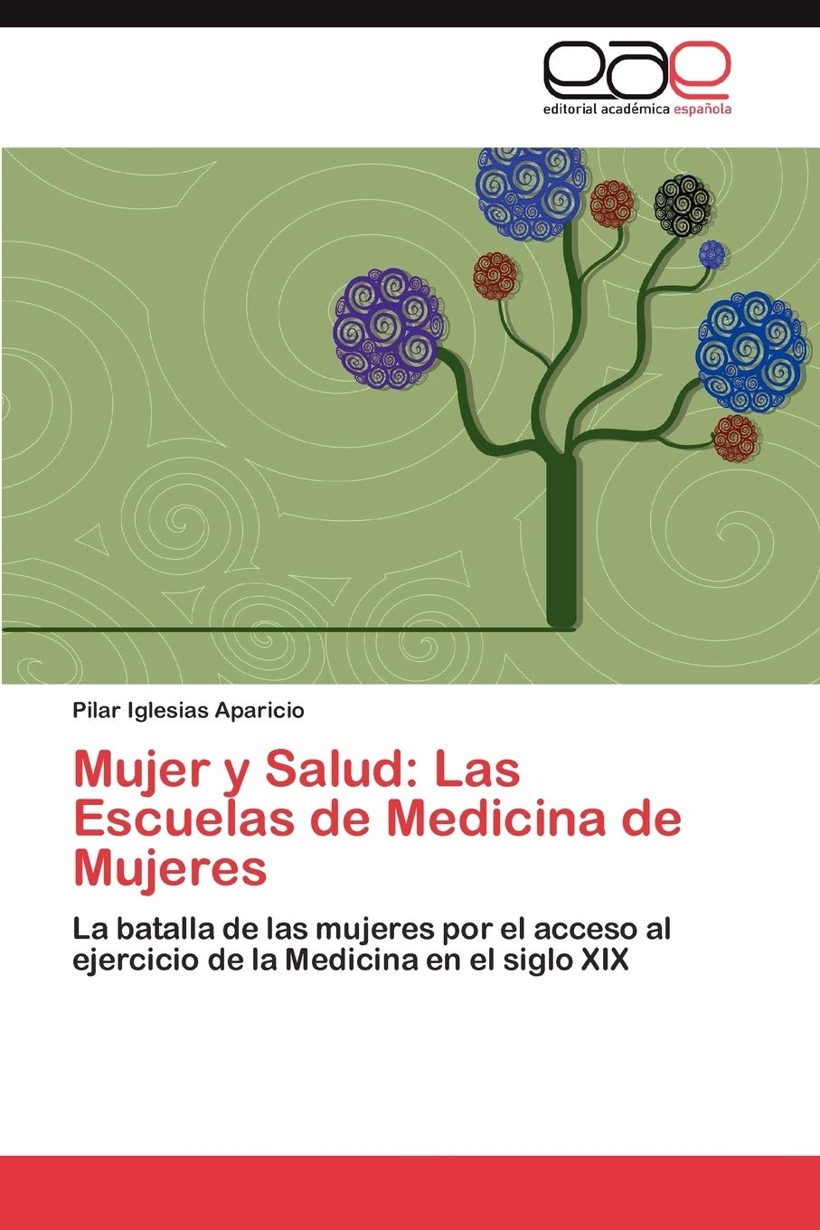 Mujer y Salud: Las Escuelas de Medicina de Mujeres: La batalla de las mujeres por el acceso al ejercicio de la Medicina en el siglo XIX Medicine