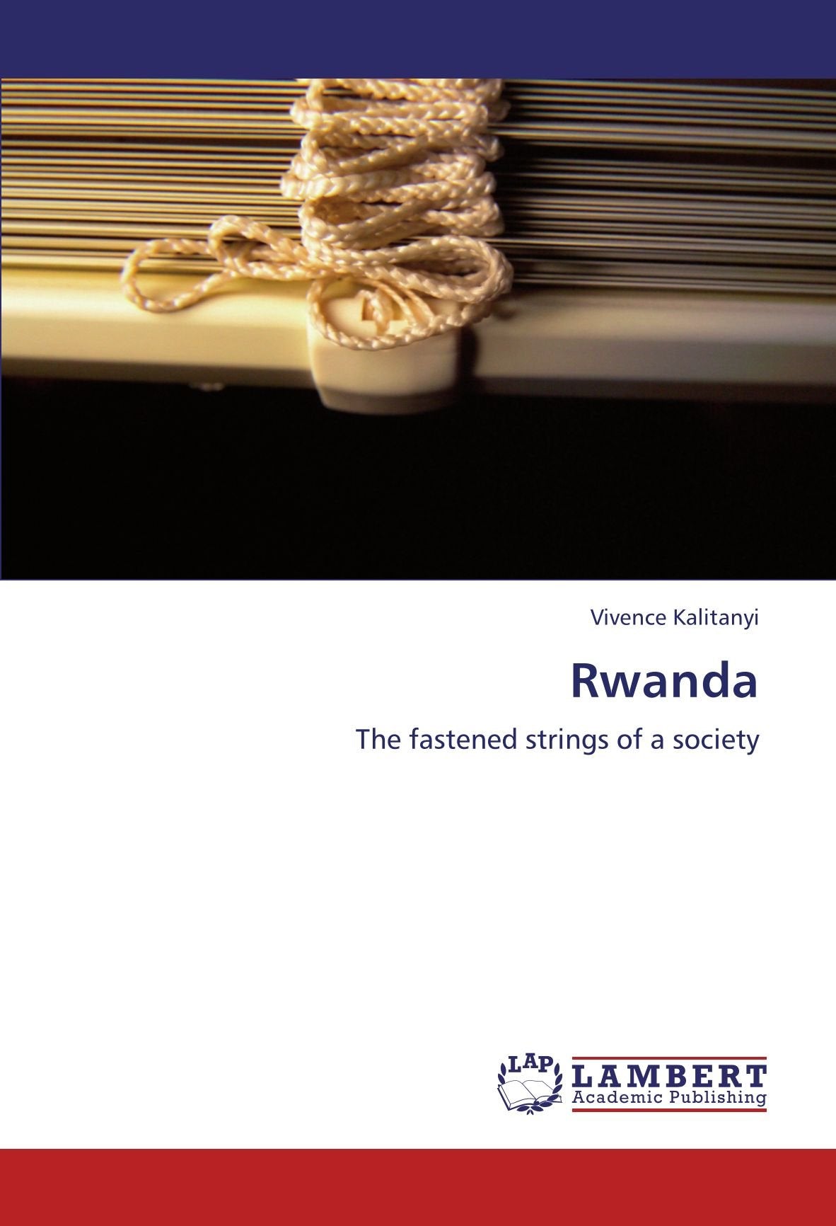 Rwanda: The fastened strings of a society Politics & History