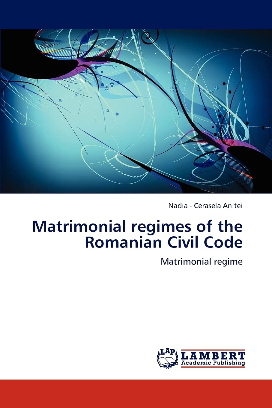 Matrimonial regimes of the Romanian Civil Code: Matrimonial regime Law