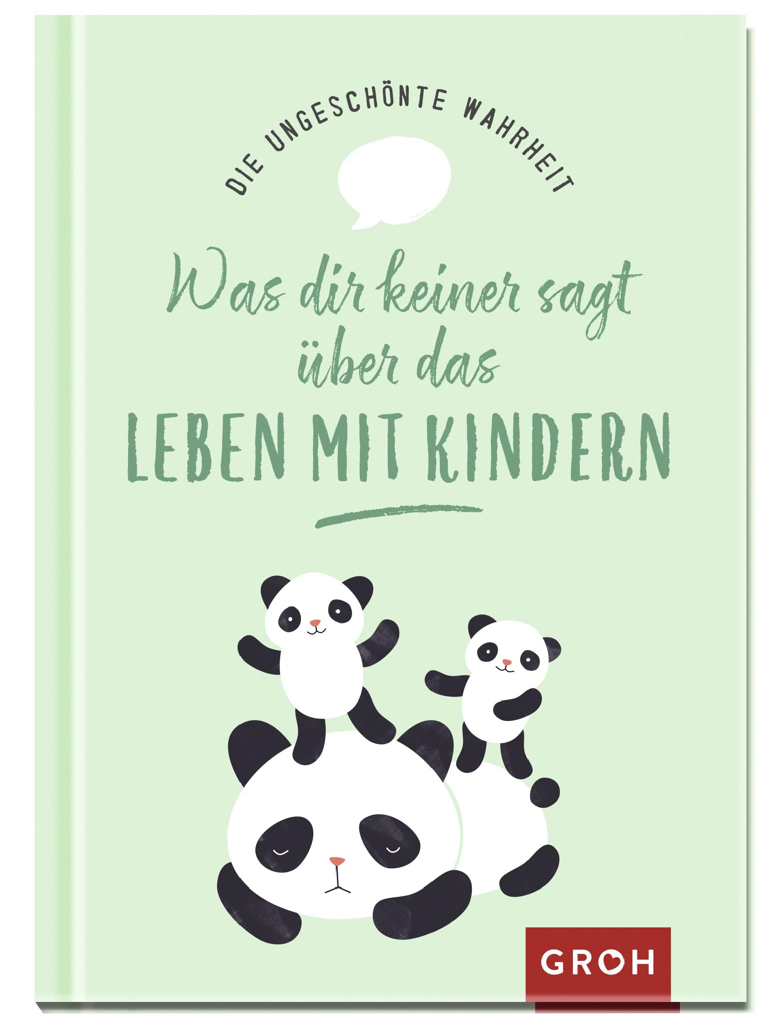 Die ungeschönte Wahrheit – Was dir keiner sagt über das Leben mit Kindern Contemporary literature