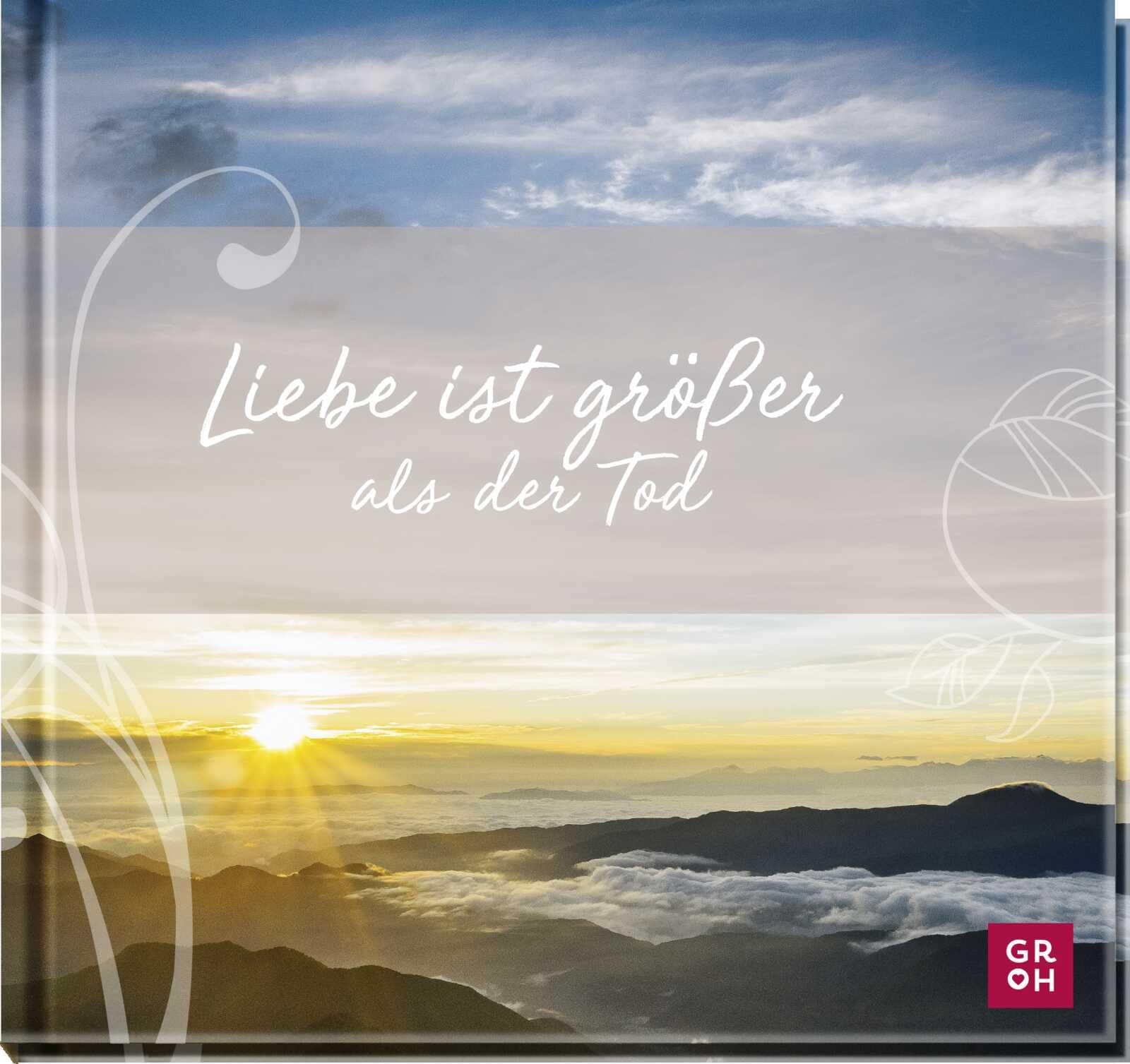 Liebe ist größer als der Tod Death & Mourning