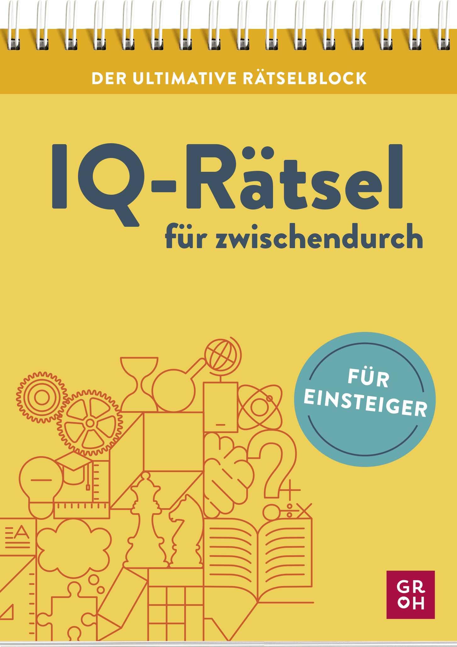 Der ultimative Rätselblock - IQ-Rätsel für zwischendurch Business, Finance & Career