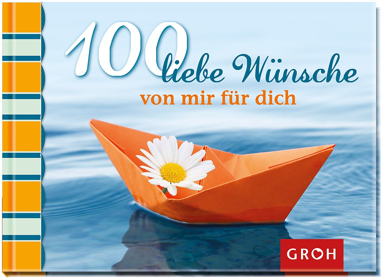 100 liebe Wünsche (von mir für dich) Lifestyle