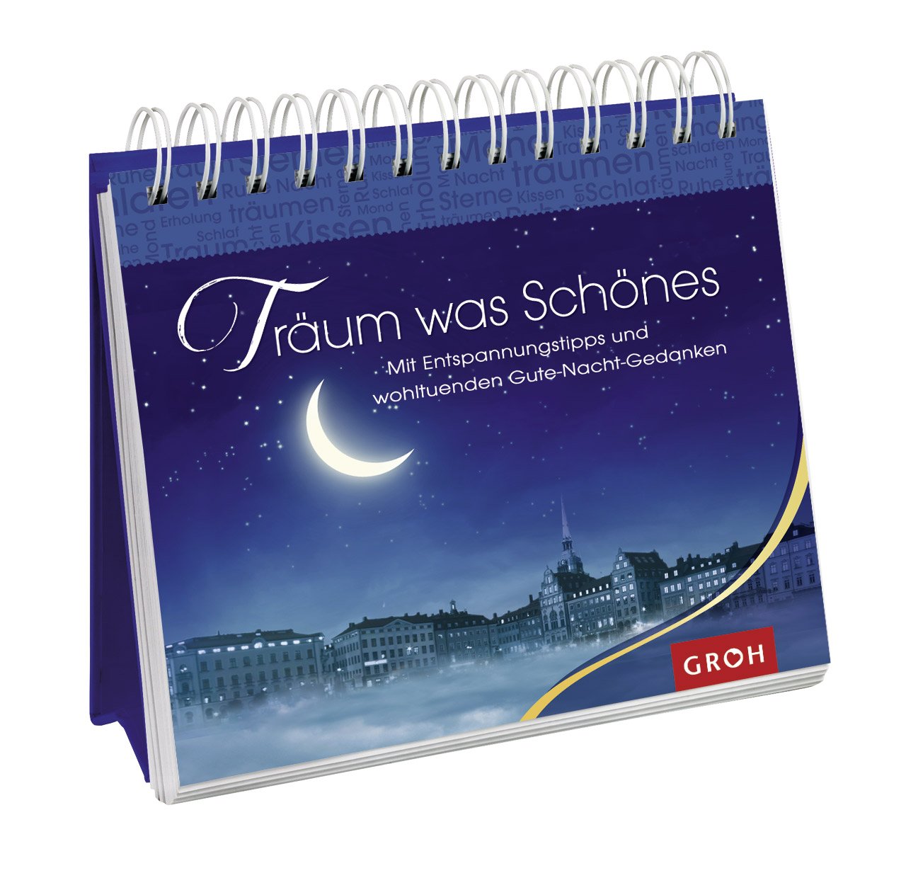 Träum was Schönes: Mit Entspannungstipps und wohltuenden Gute-Nacht-Gedanken Lifestyle