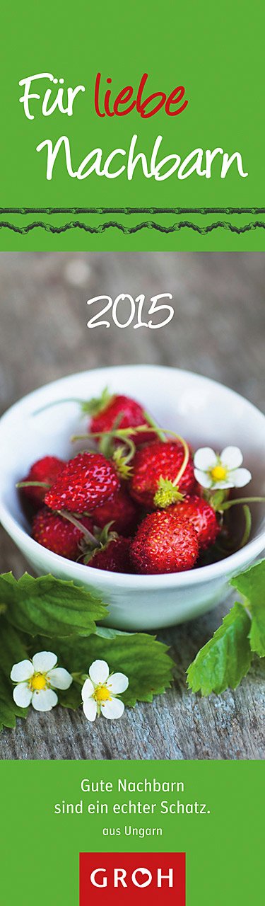 Für liebe Nachbarn 2015: Lesezeichenkalender (Herzlich) Living & Furnishing