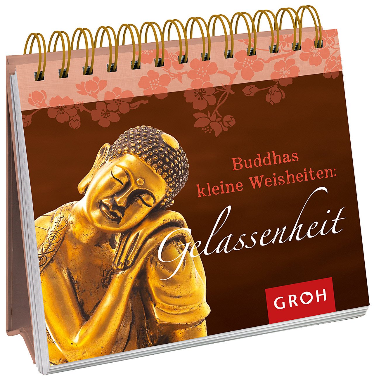 Buddhas kleine Weisheiten: Gelassenheit Lifestyle