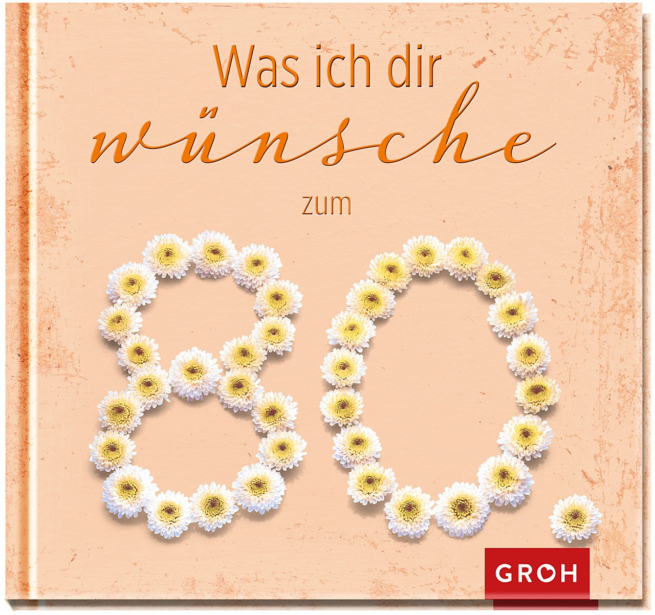 Was ich dir wünsche zum 80. Lifestyle