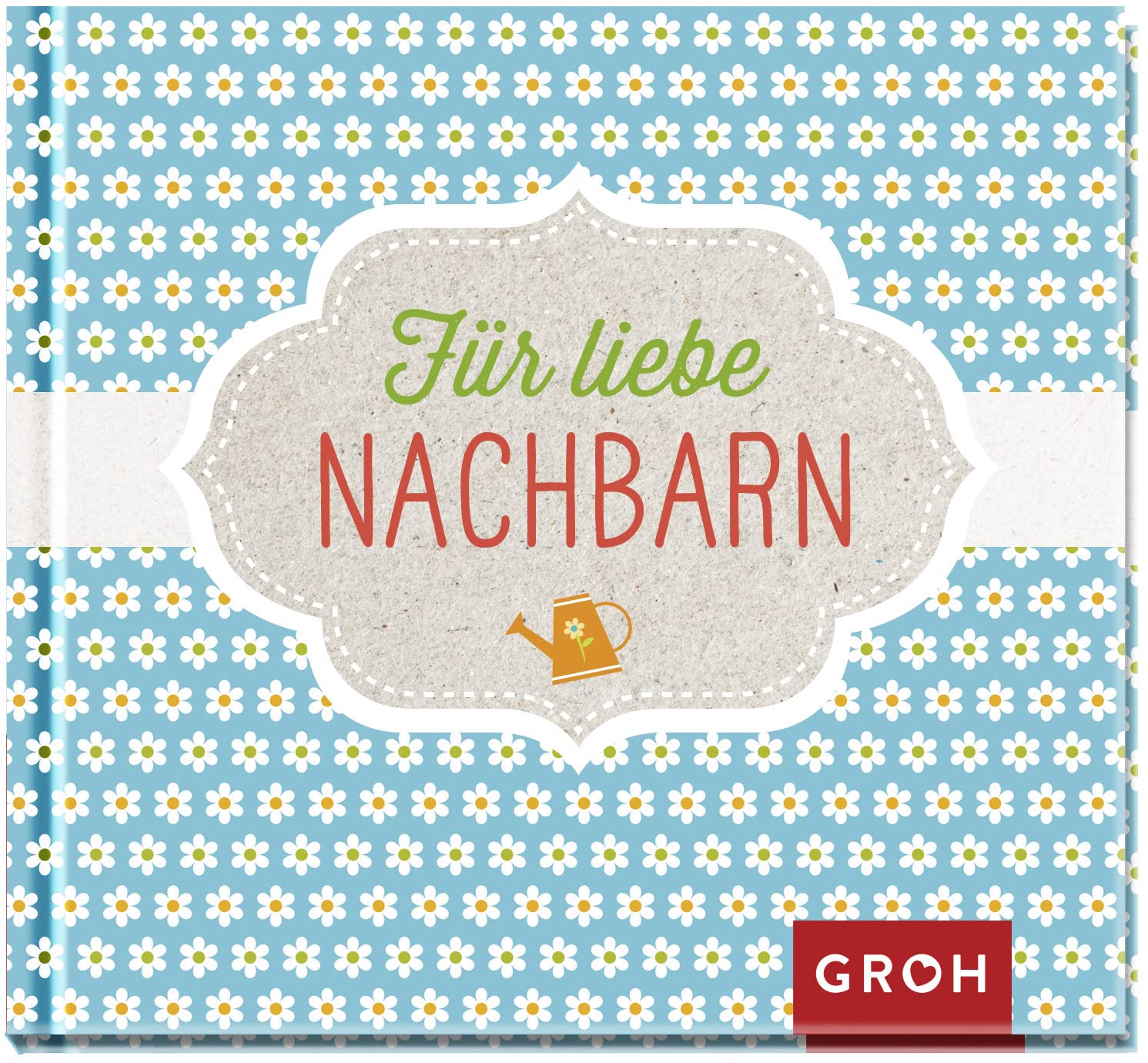 Für liebe Nachbarn! Lifestyle