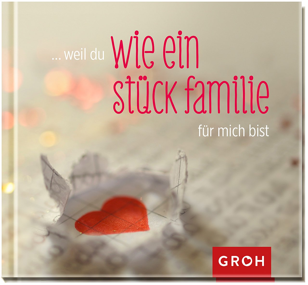 weil du wie ein Stück Familie für mich bist Lifestyle